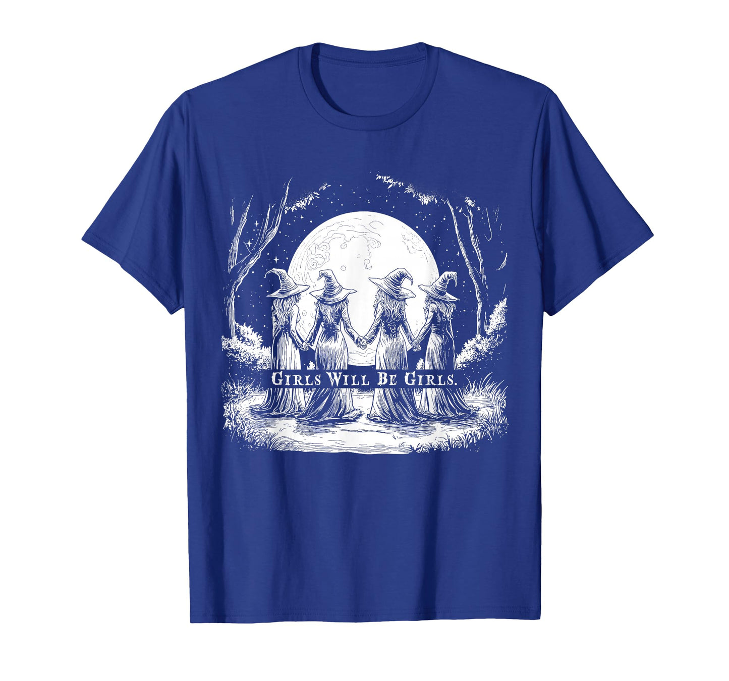 Girl Will Be Girls Witchy Witch Feminist Halloween T-Shirt