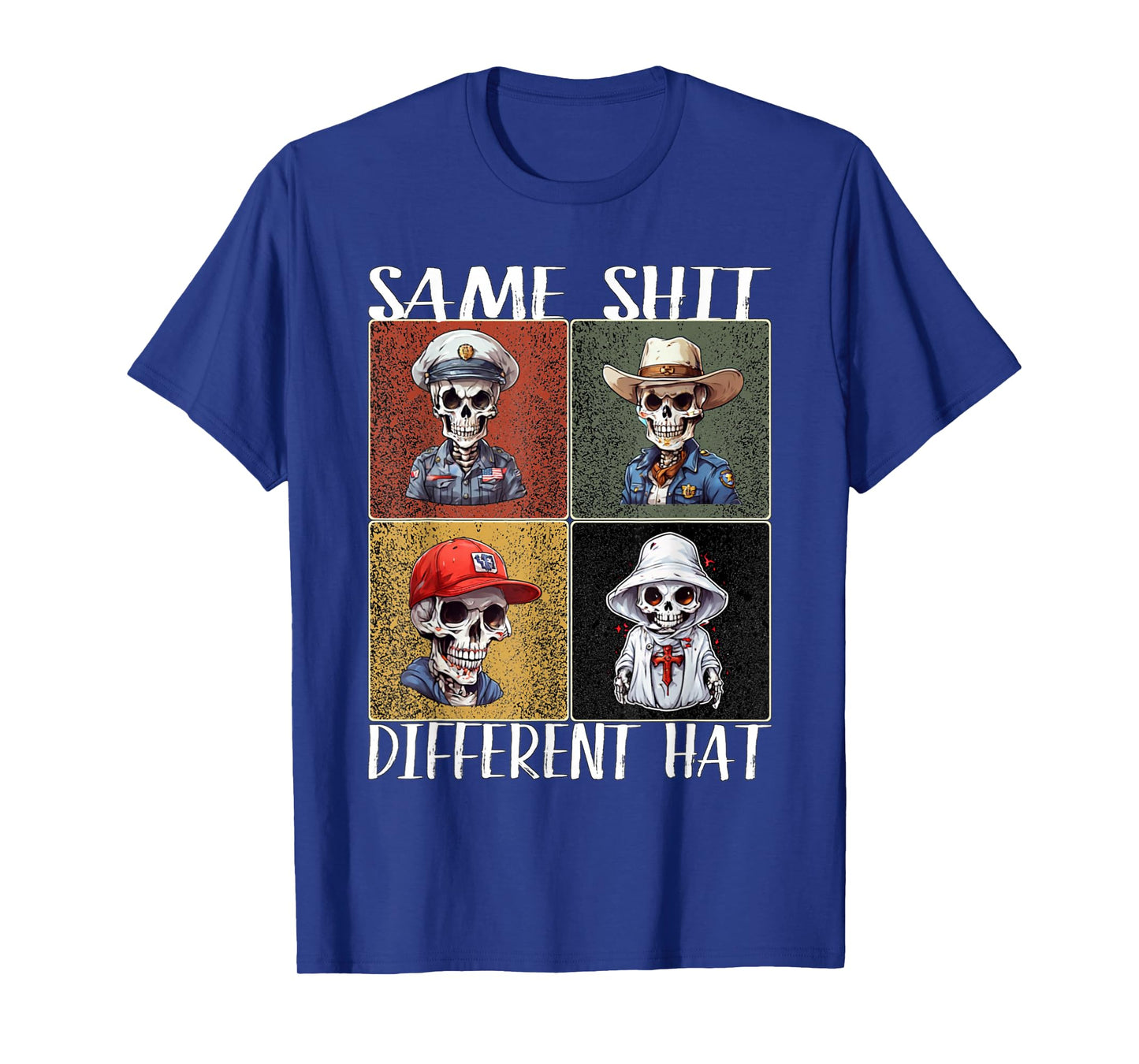 Vintage Skeleton Same Shit Different Hat Funny Art Men Women T-Shirt