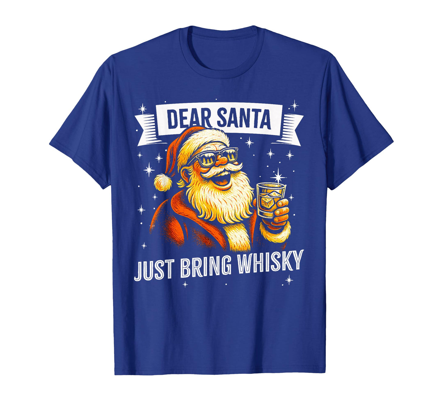 Funny Christmas Drinking - Dear Santa Just Bring Whisky T-Shirt