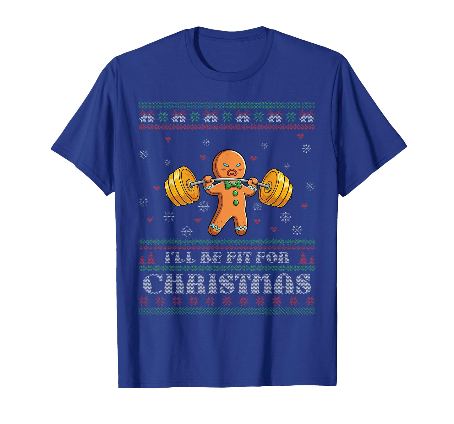I'll Be Fit for Christmas Gym Gingerbread Ugly Christmas T-Shirt