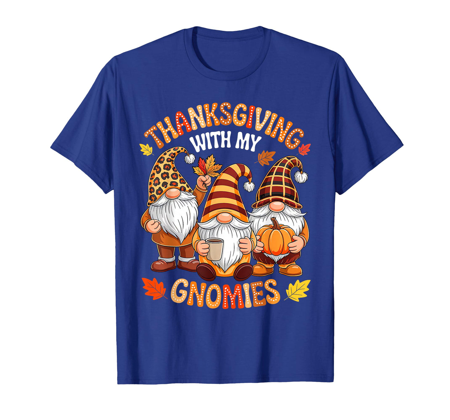 Groovy Thanksgiving with My Gnomies Turkey Gnome Men Women T-Shirt