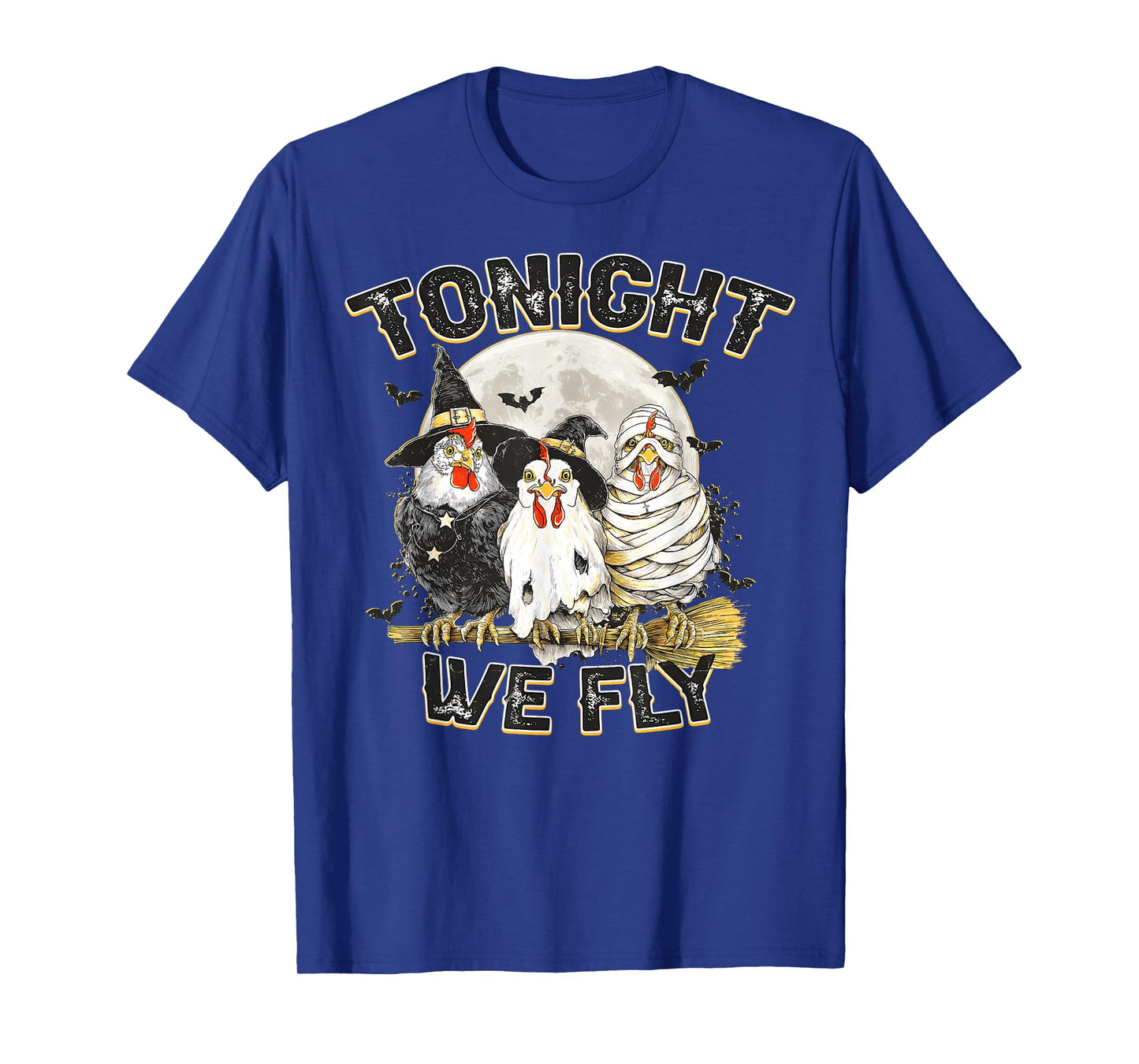 Tonight We Fly Chicken Witch Funny Halloween Chick Or Treat T-Shirt