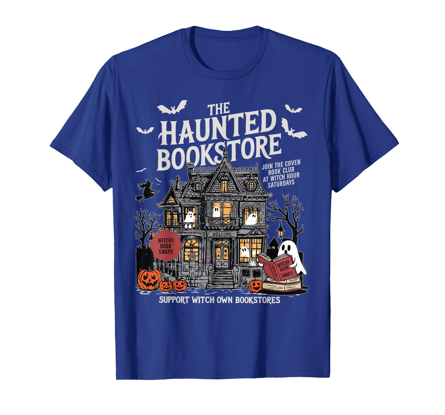 The Haunted Bookstore Support Witch Own Bookstores T-Shirt