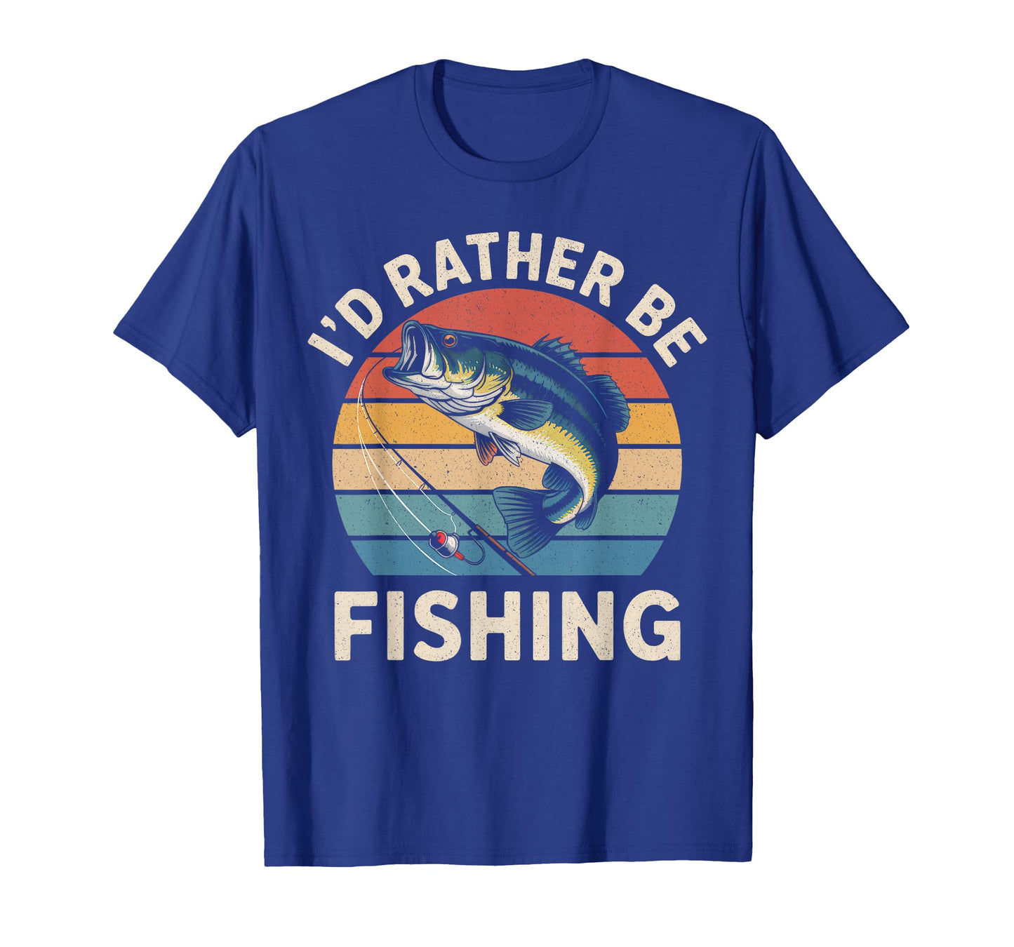 I'd Rather Be Fishing Funny Fishing Shirt For Dad Fishermen T-Shirt