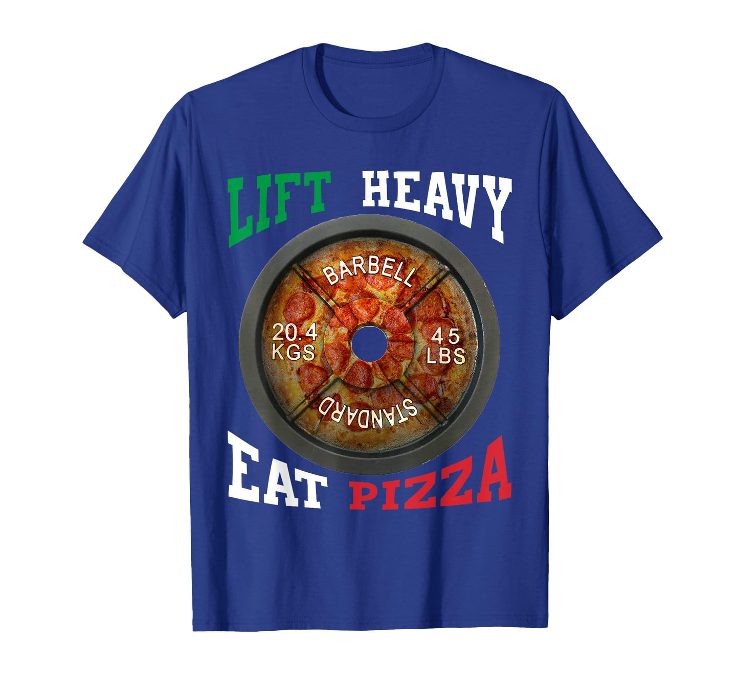 Funny Novelty Lift Heavy Eat Pizza Weightlifting Gym T-Shirt
