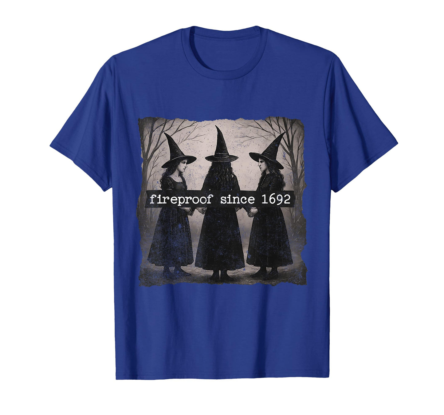 Fireproof Since 1692 T-Shirt
