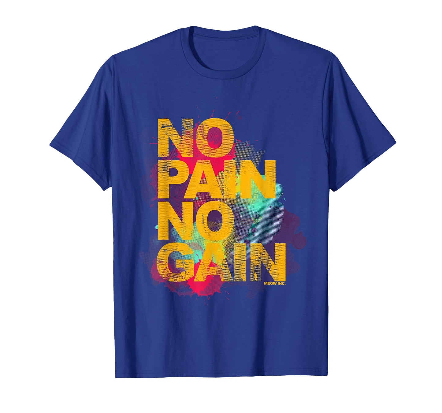 No Pain No Gain - Training, men, women T-Shirt
