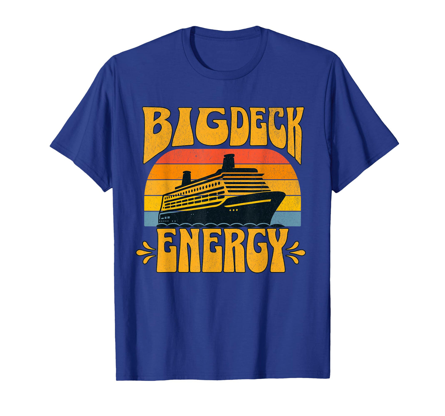 Big Deck Energy Funny Cruise Ship Travel Vacation Men T-Shirt