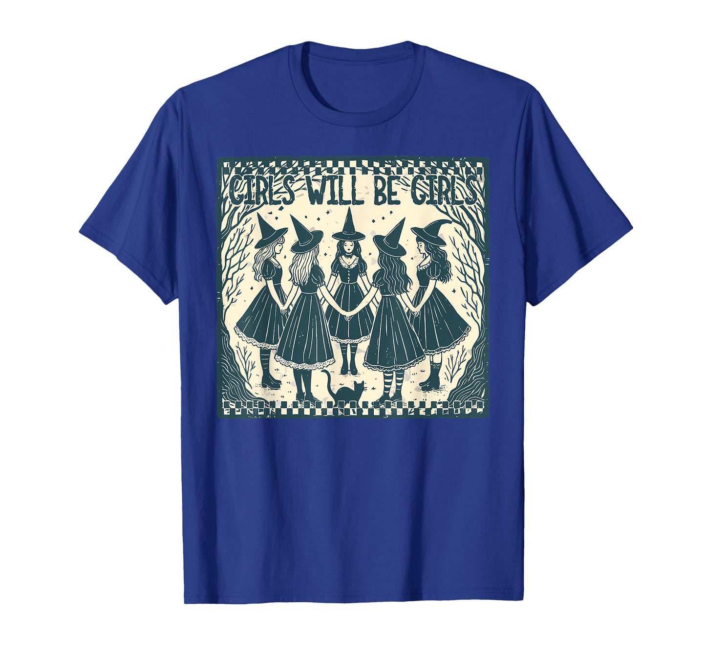 Girl Will Be Girl, Funny Witch, Witchy Vintage Vibes T-Shirt