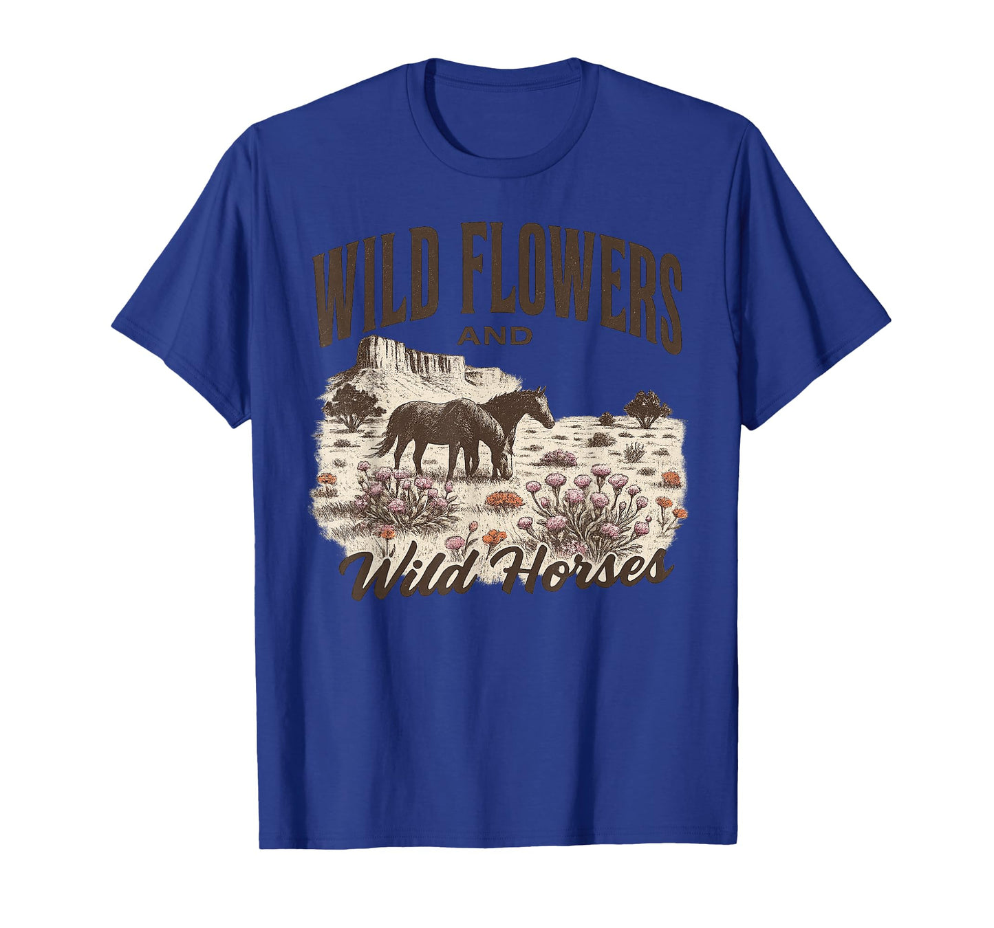 Wild Flowers Wild Horses Cowboy Rodeo Gift For Men Women Kid T-Shirt