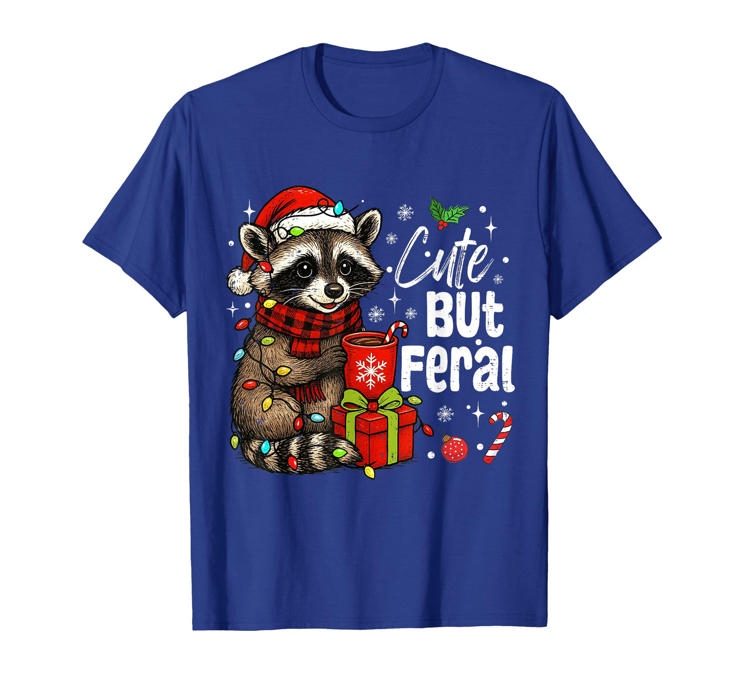 Cute But Feral Christmas Raccoon Drink Hot Cocoa Santa Xmas T-Shirt