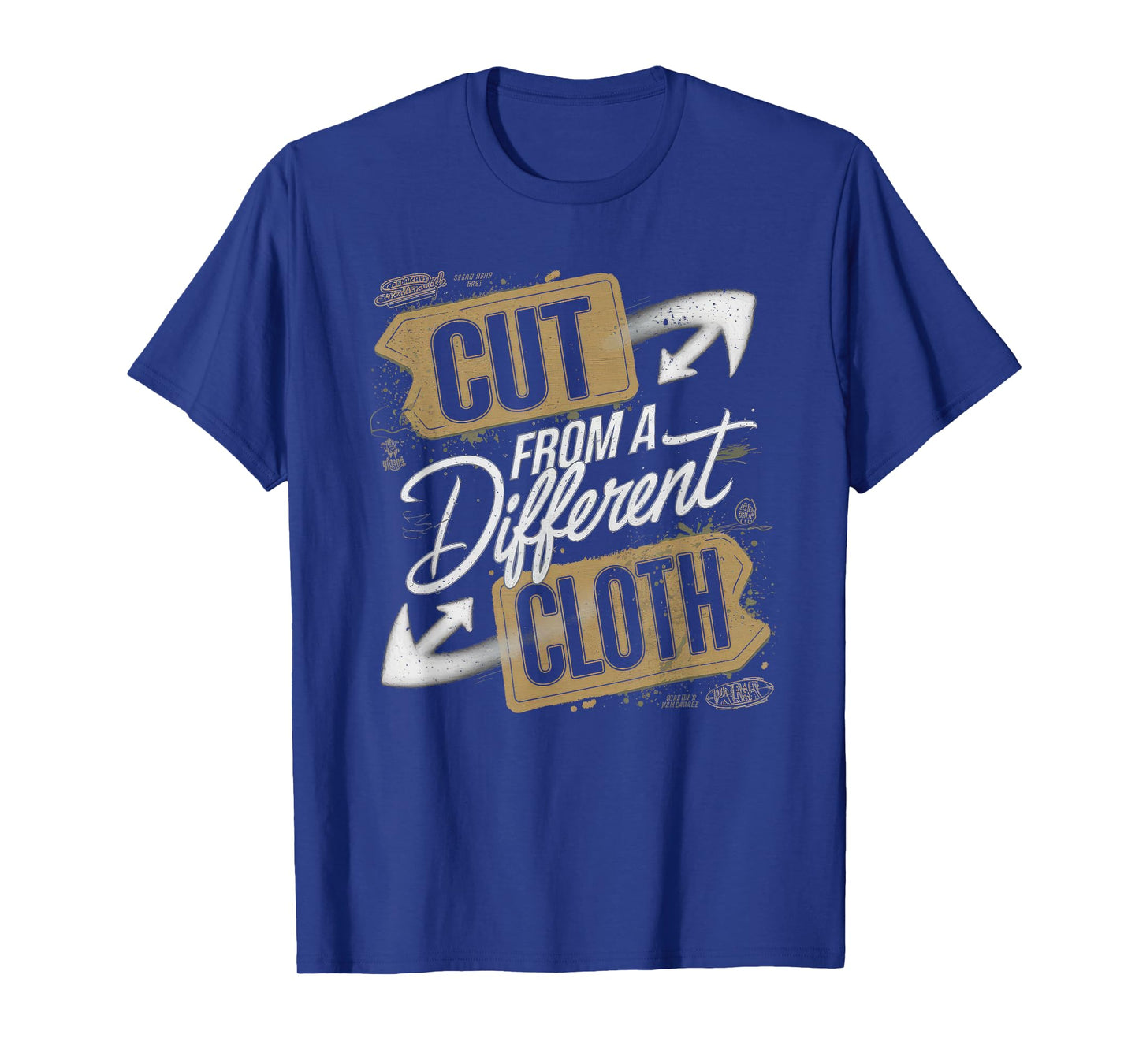 Cut From A Different Cloth Tshirt Men Women Urban Hip Hop T-Shirt