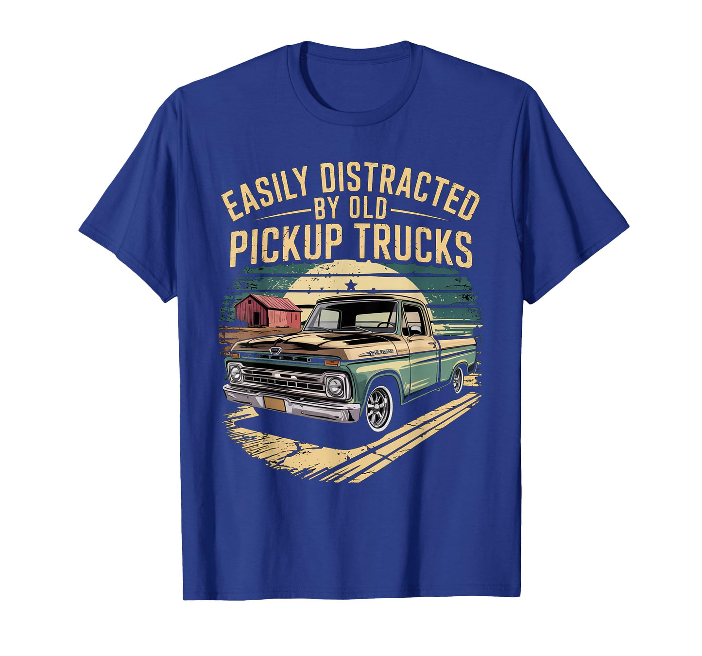 Easily Distracted By Old Pickup Trucks Funny Trucker T-Shirt