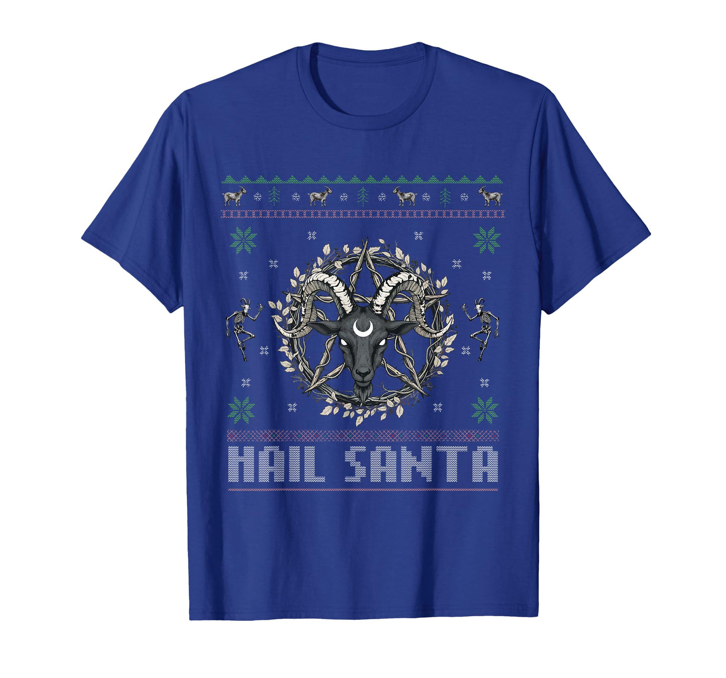 Hail Santa Pagan Happy Solstice Gothic Ugly Christmas Goat T-Shirt