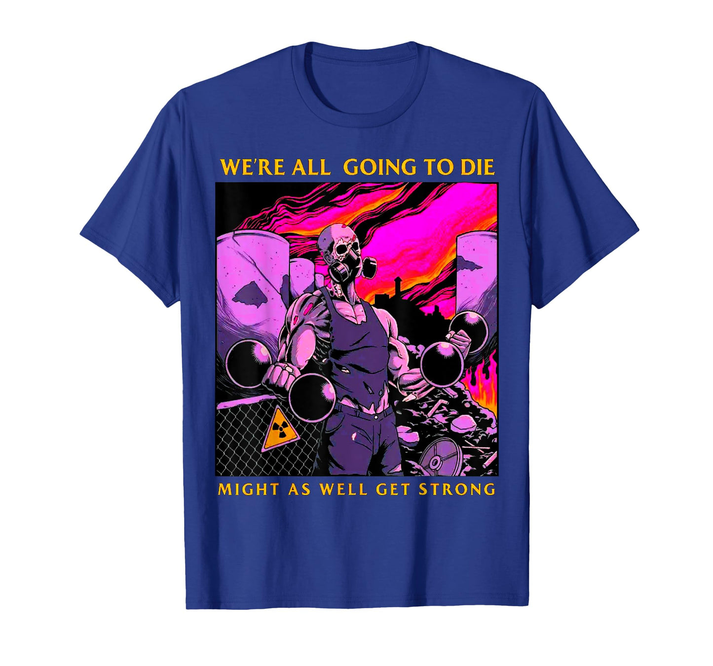 Might As Well Get Strong Weightlifting Bodybuilding Fitness T-Shirt