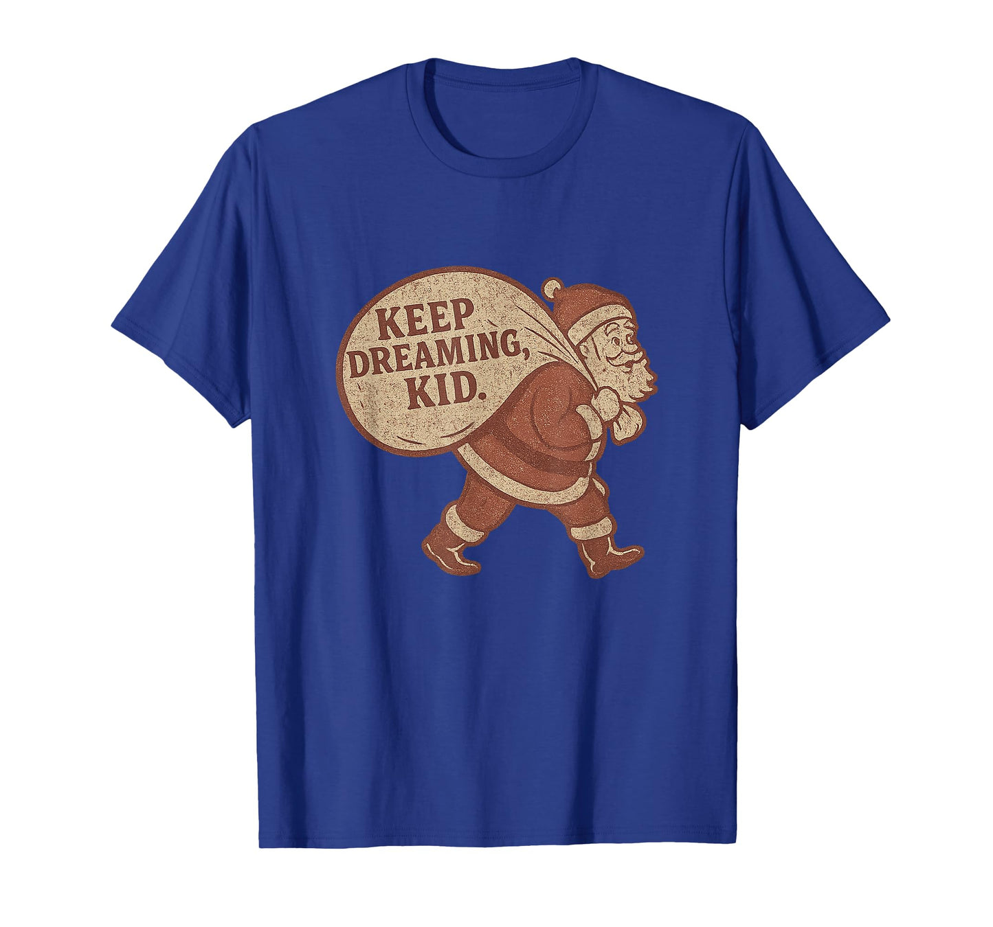 Keep Dreaming Kid Distressed Vintage Santa Christmas T-Shirt