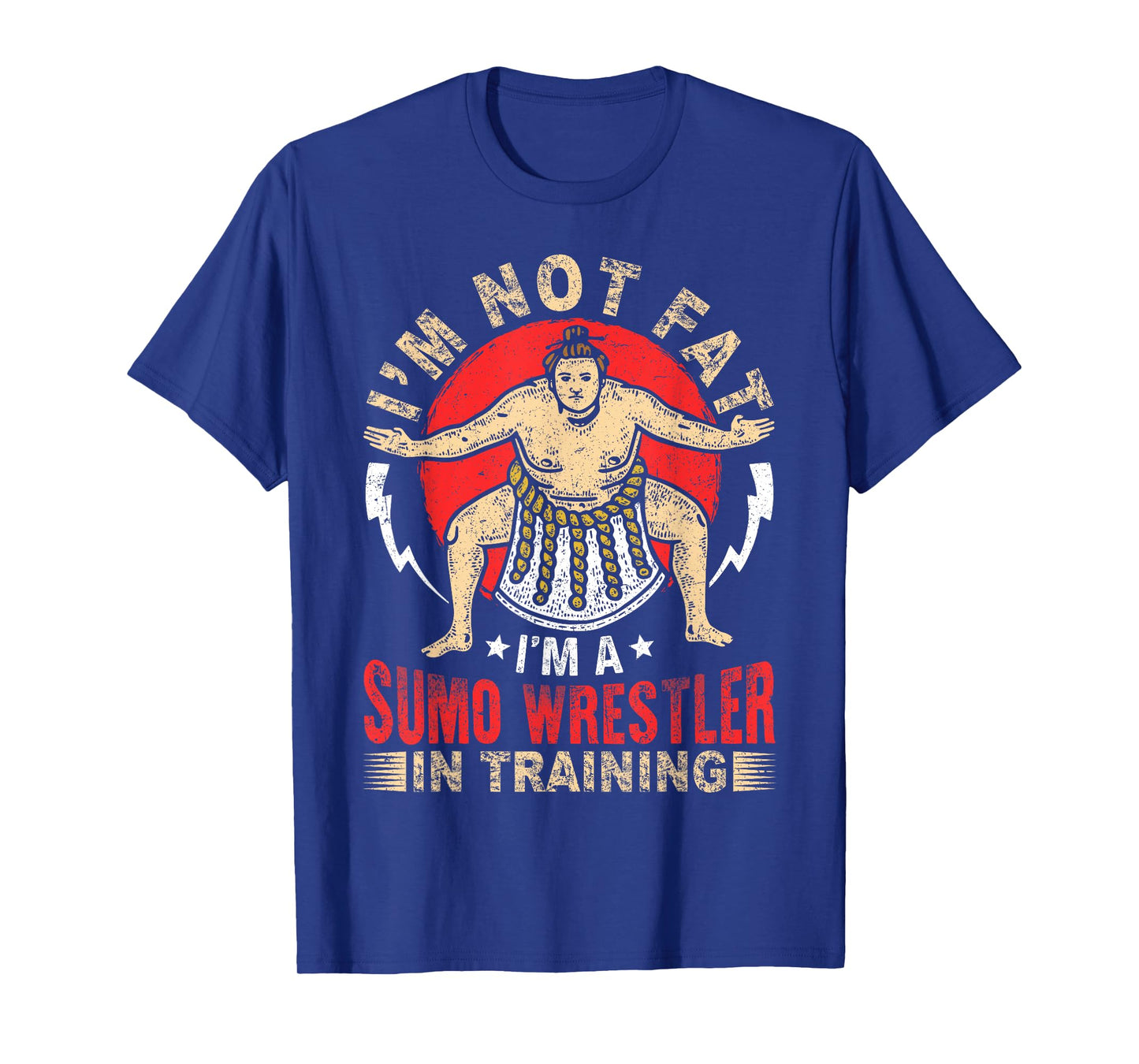 I'm Not Fat Sumo Wrestler In Training Japan Gift T-Shirt
