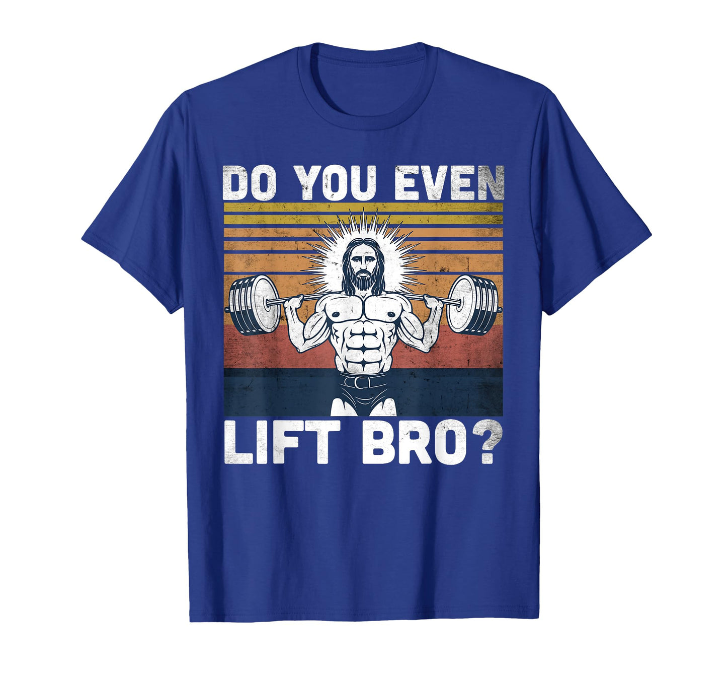 Do You Even Lift Bro? - Jesus Gym Shoes T-Shirt