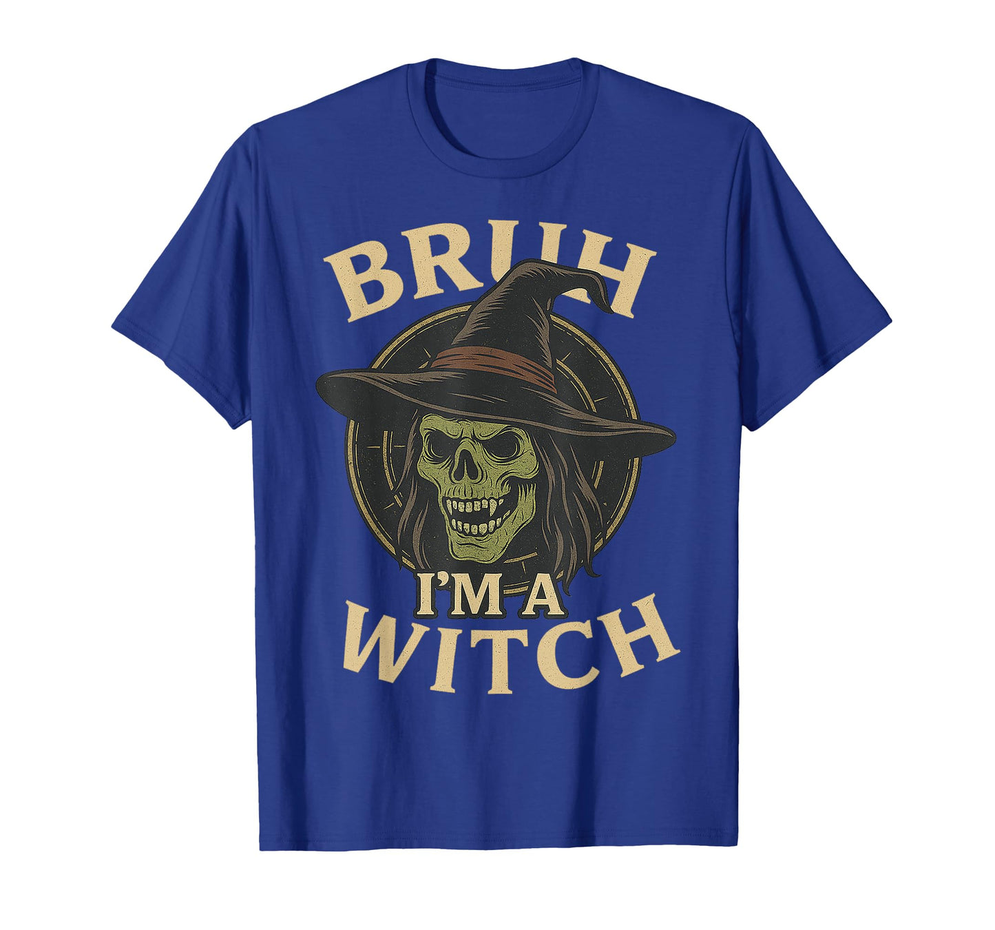 Bruh I'm a Witch Skull Funny Meme Gifts Halloween Costume T-Shirt