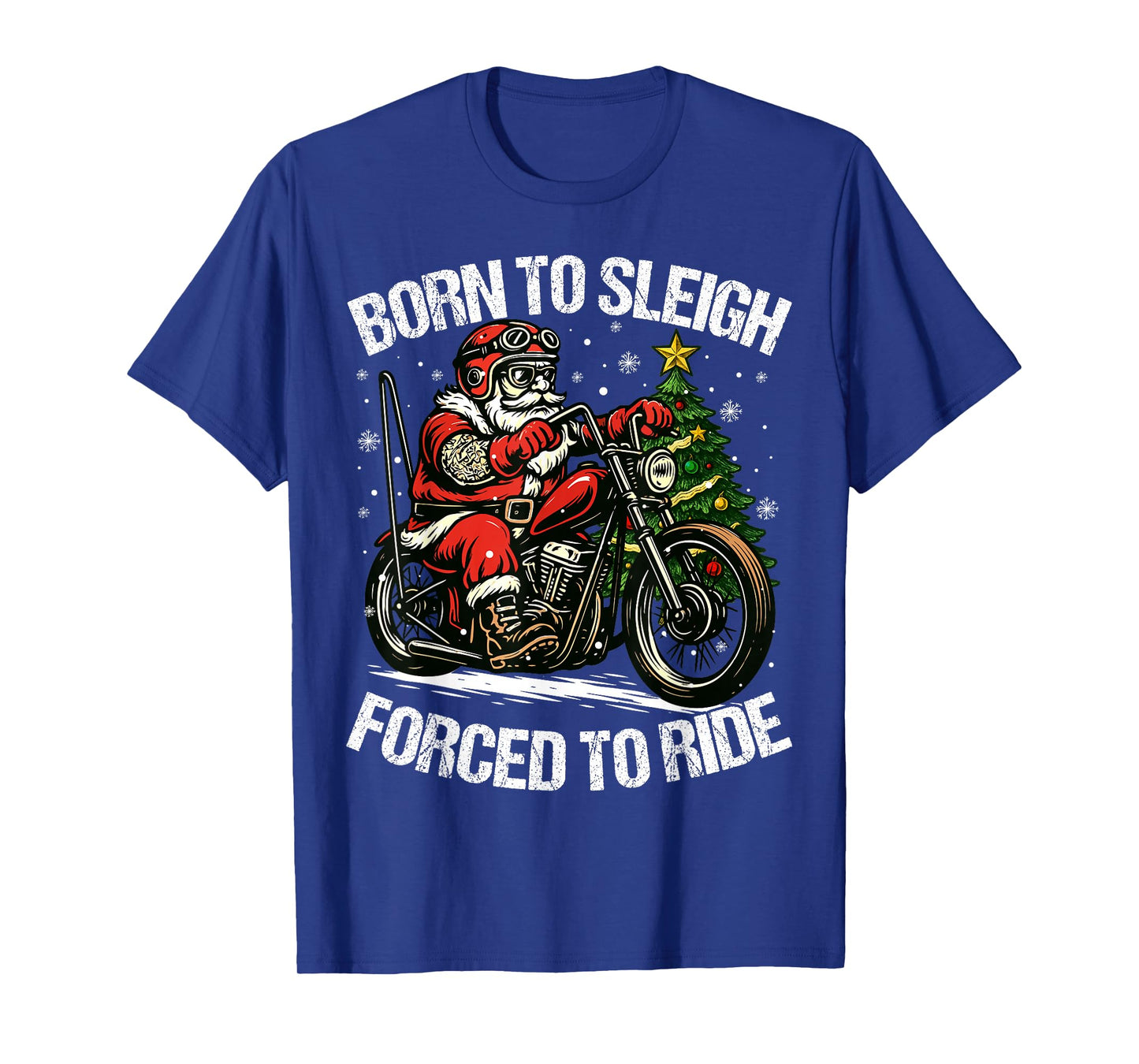 Born to Sleigh Forced to Ride Christmas Motorcycle Santa Pjs T-Shirt