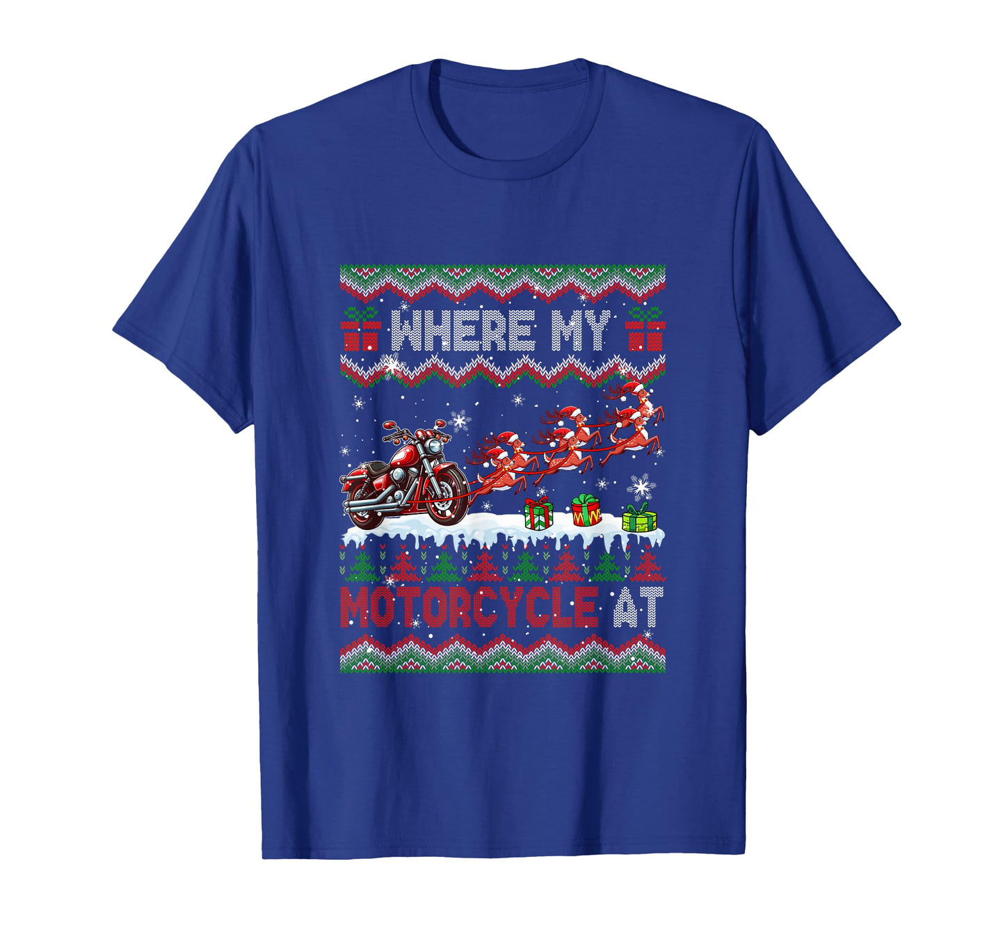 Where My Motorcycle at Christmas Sweater Sleigh Reindeer T-Shirt