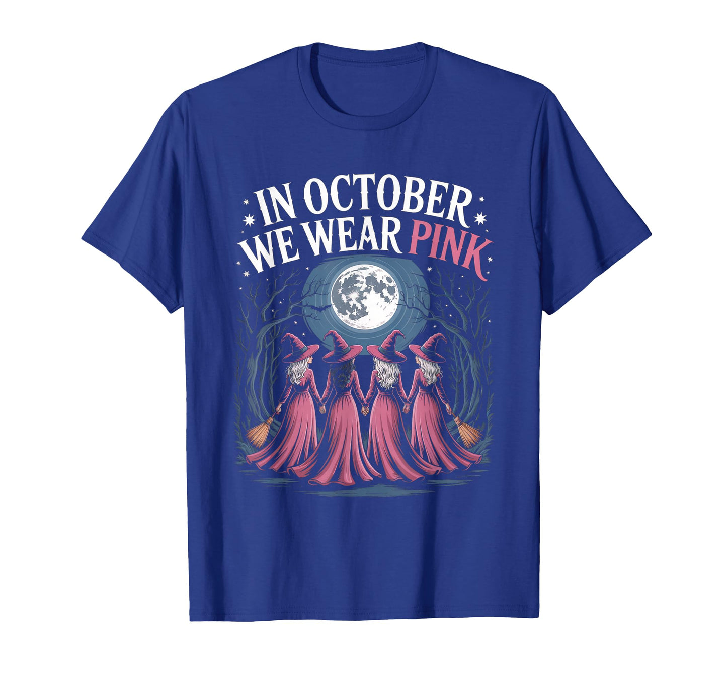 in October We Wear Pink Witches Halloween T-Shirt