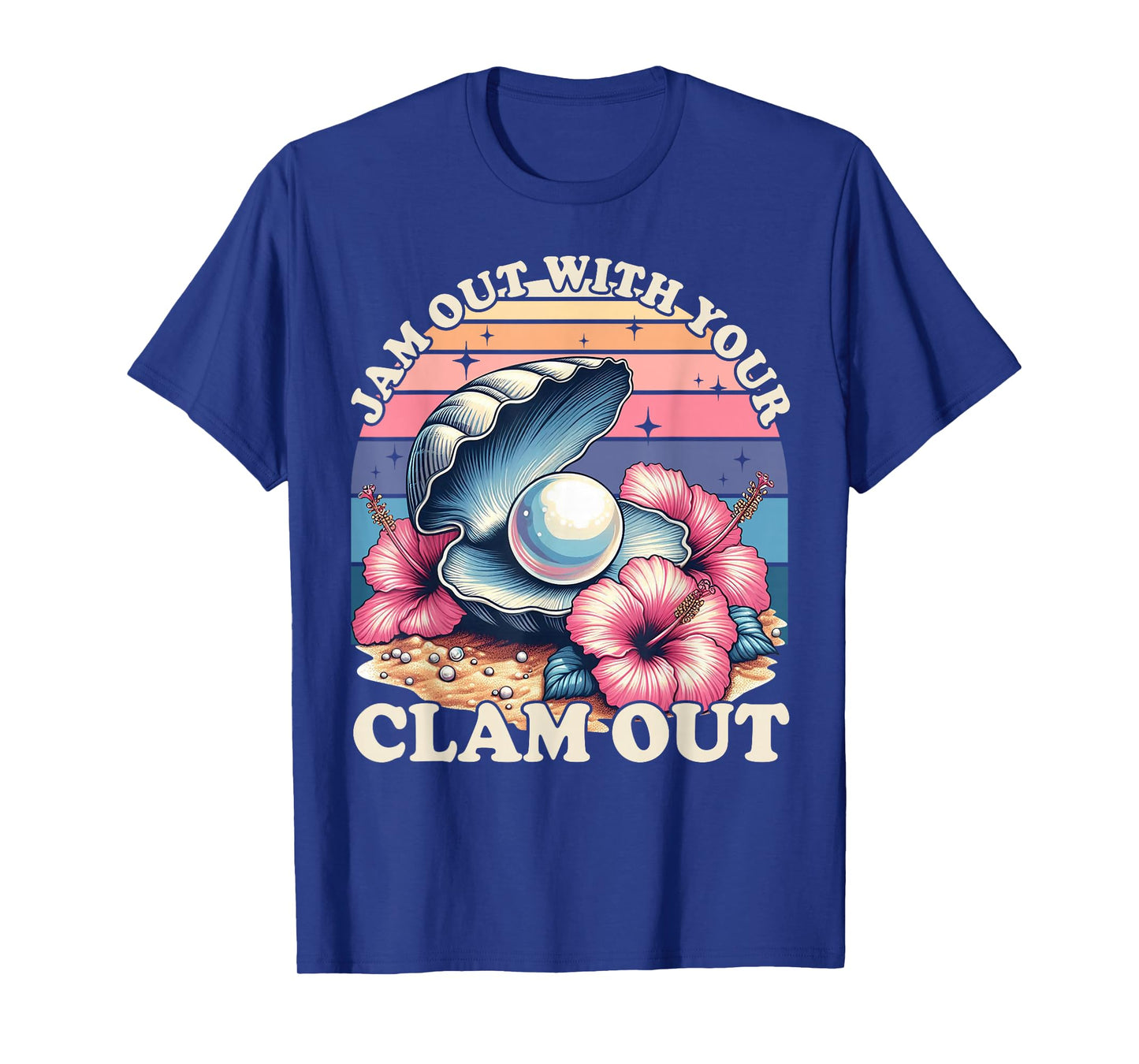 Jam Out With Your Clam Out Fun Girls Night Out Women's Humor T-Shirt