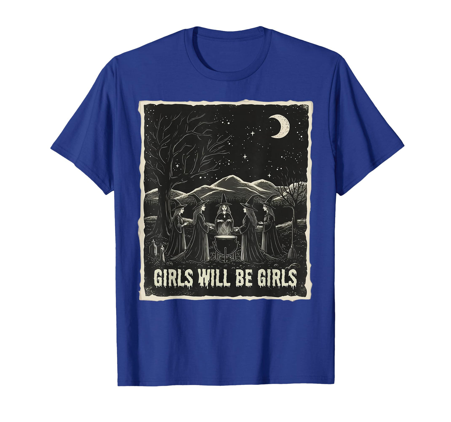 Girl Will Be Girl, Funny Witch, Witchy Vintage Vibes T-Shirt