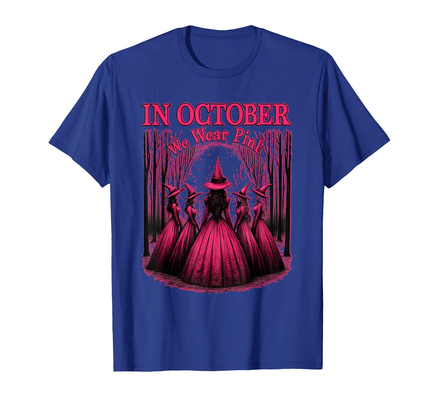 in October We Wear Pink Witch Squad – Breast Cancer Support T-Shirt