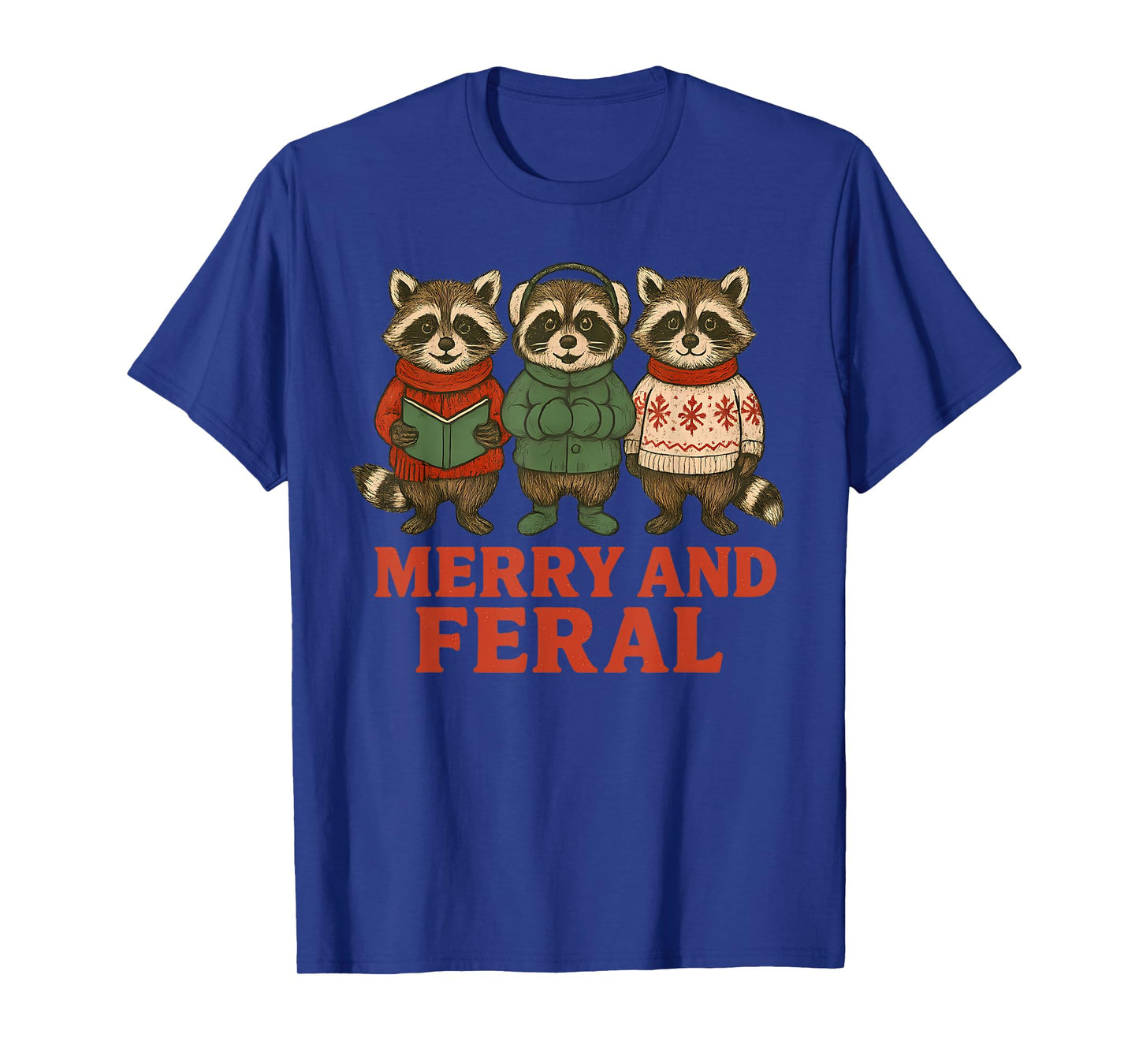 Merry and Feral Funny Raccoon Christmas T-Shirt