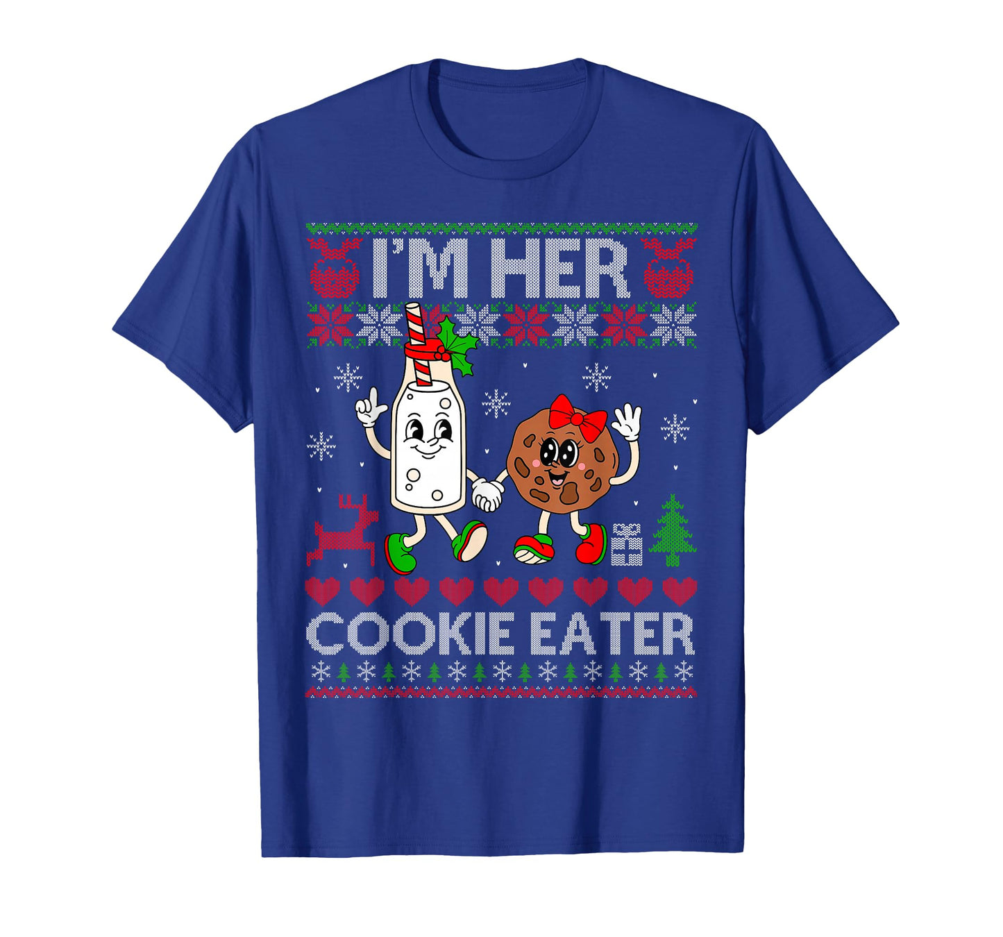 I'm Her Cookie Eater Funny Couples Ugly Christmas Sweaters T-Shirt