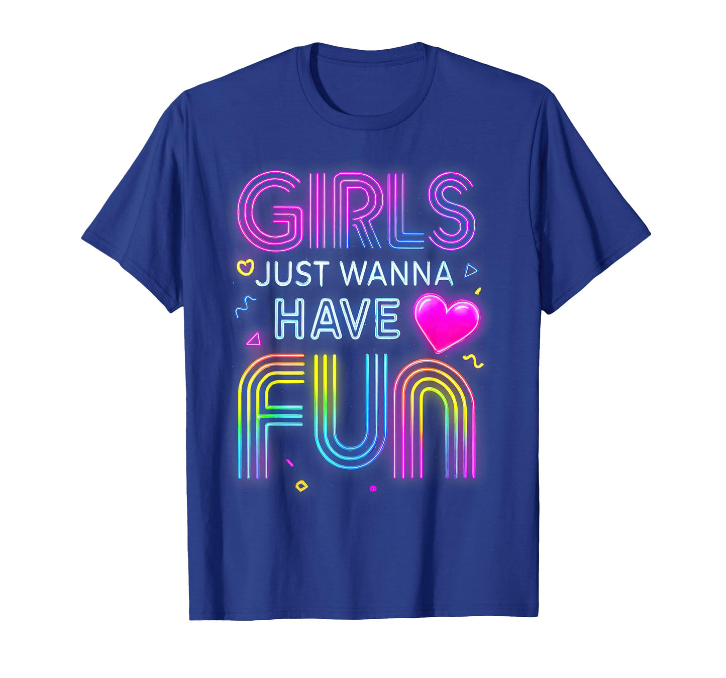 Funny 80's Girls Just Wanna Have Fun Tee 1970s 1980s T-Shirt