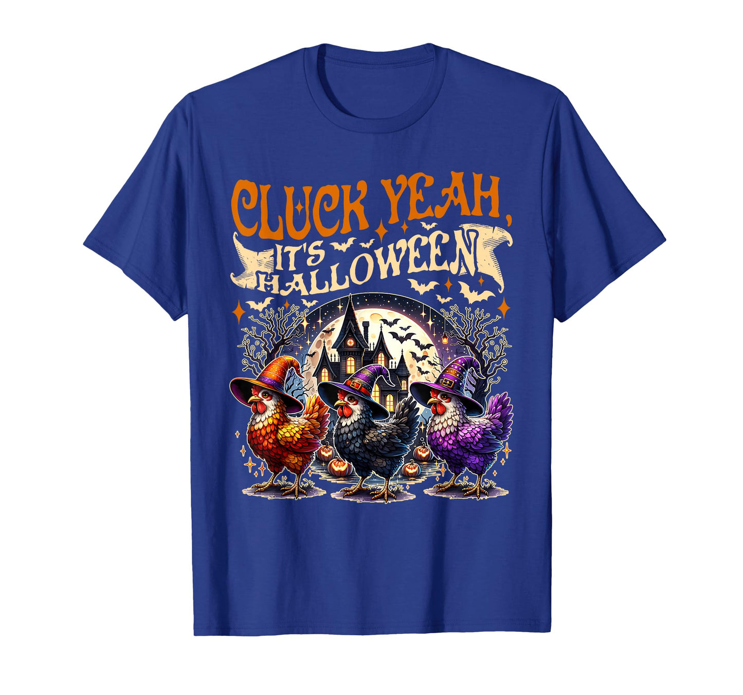Cluck Yeah Its Halloween Chicken Costume Funny T-Shirt