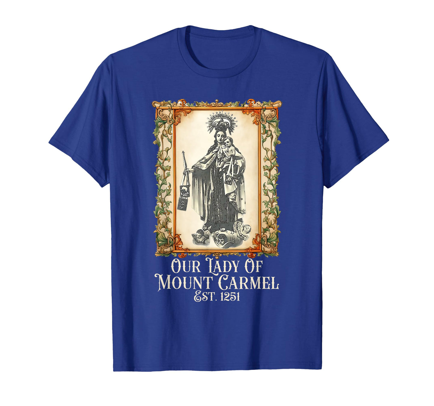 Our Lady of Mount Carmel Marian Catholic T-Shirt