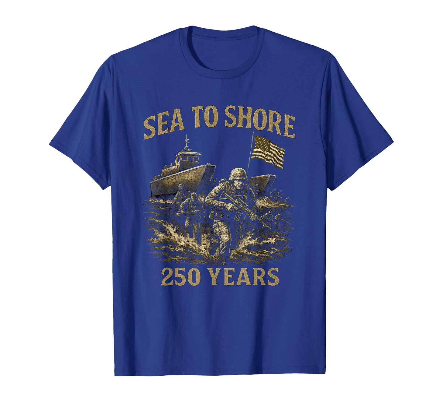 Sea to Shore 250 Years U.S. Soldiers and Amphibious Military T-Shirt