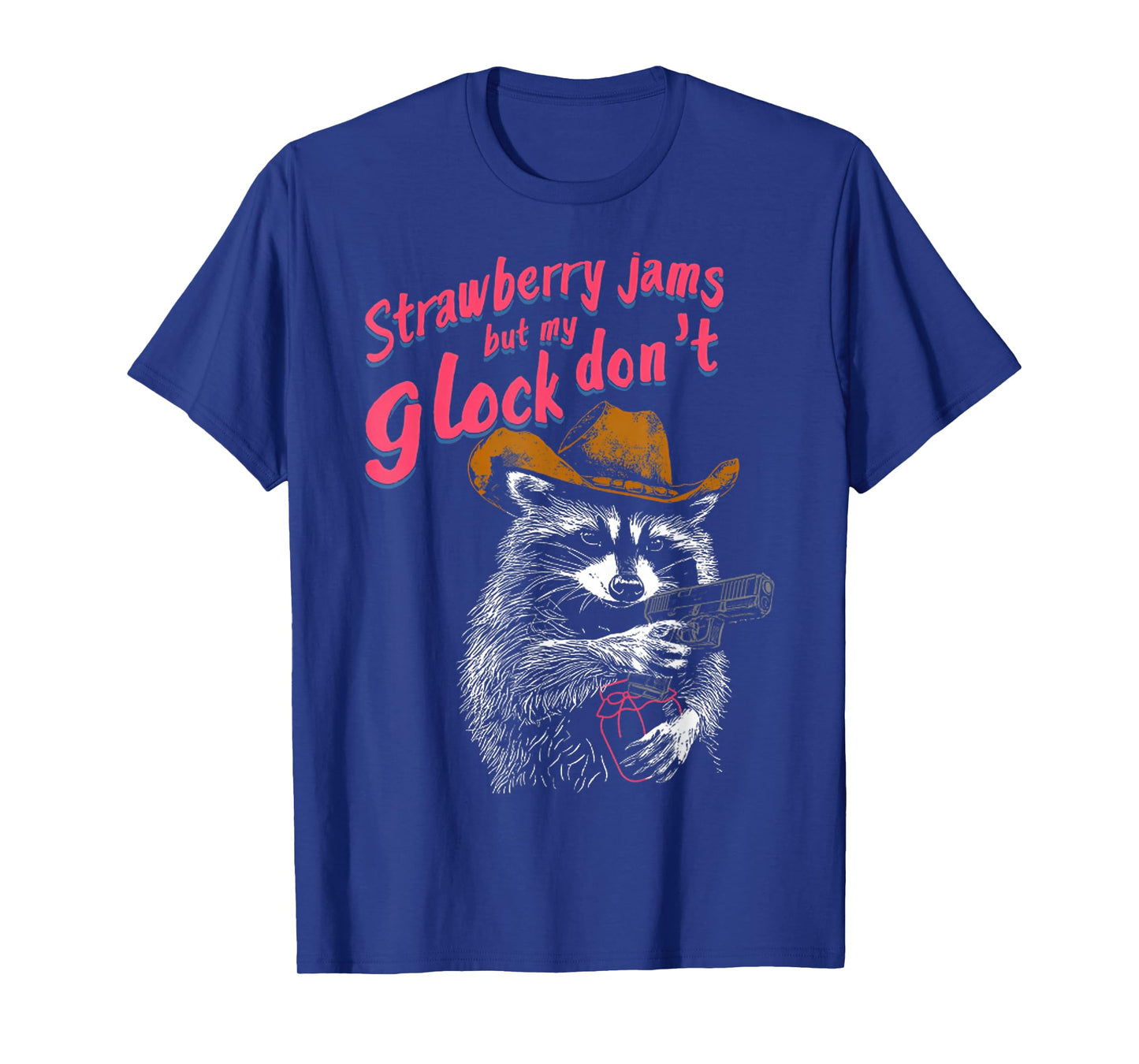 Strawberry Jams But My Don't Funny Raccoon T-Shirt