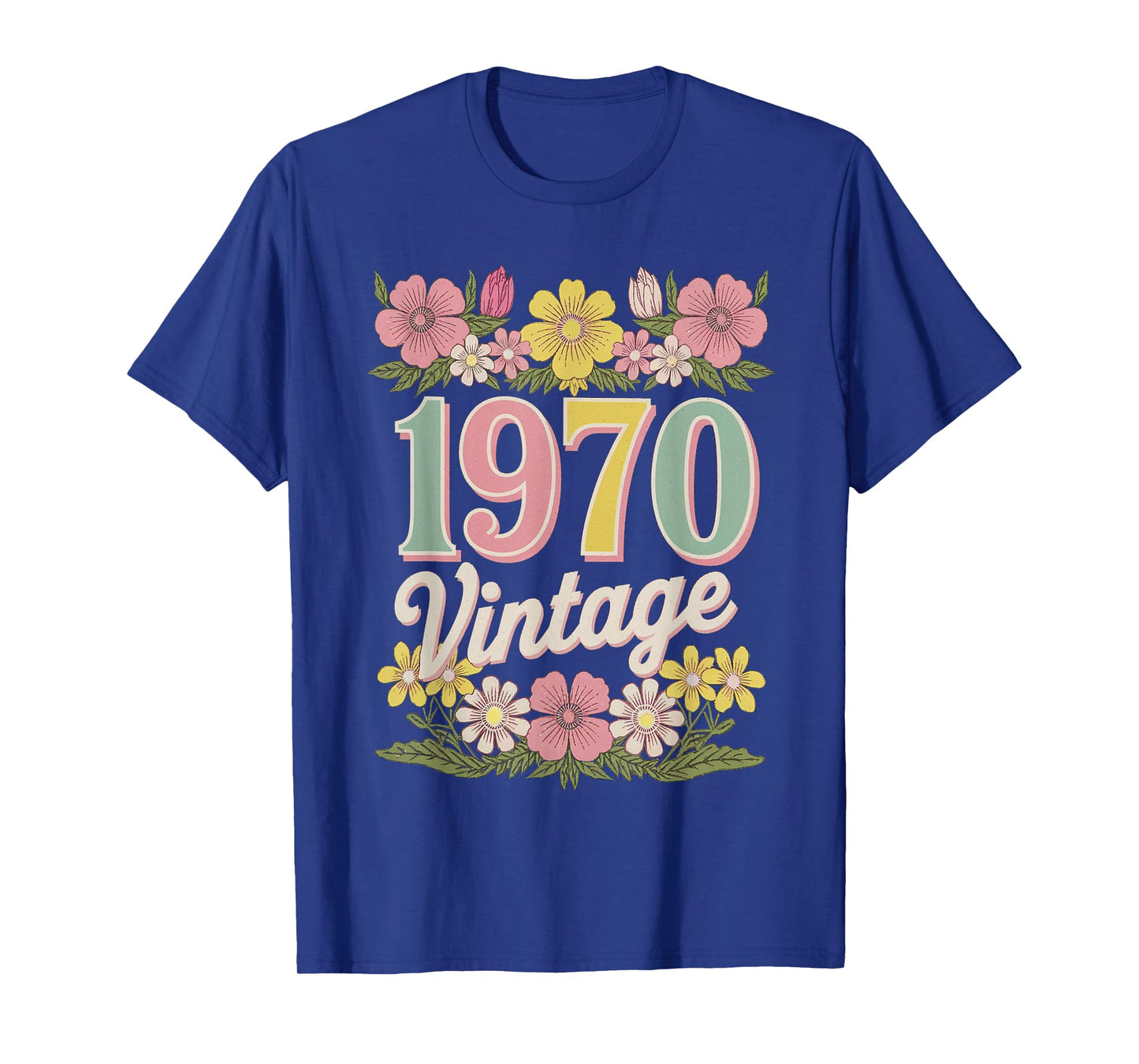 Vintage 1970 Retro Born Flowers Birthday Daughter Women T-Shirt