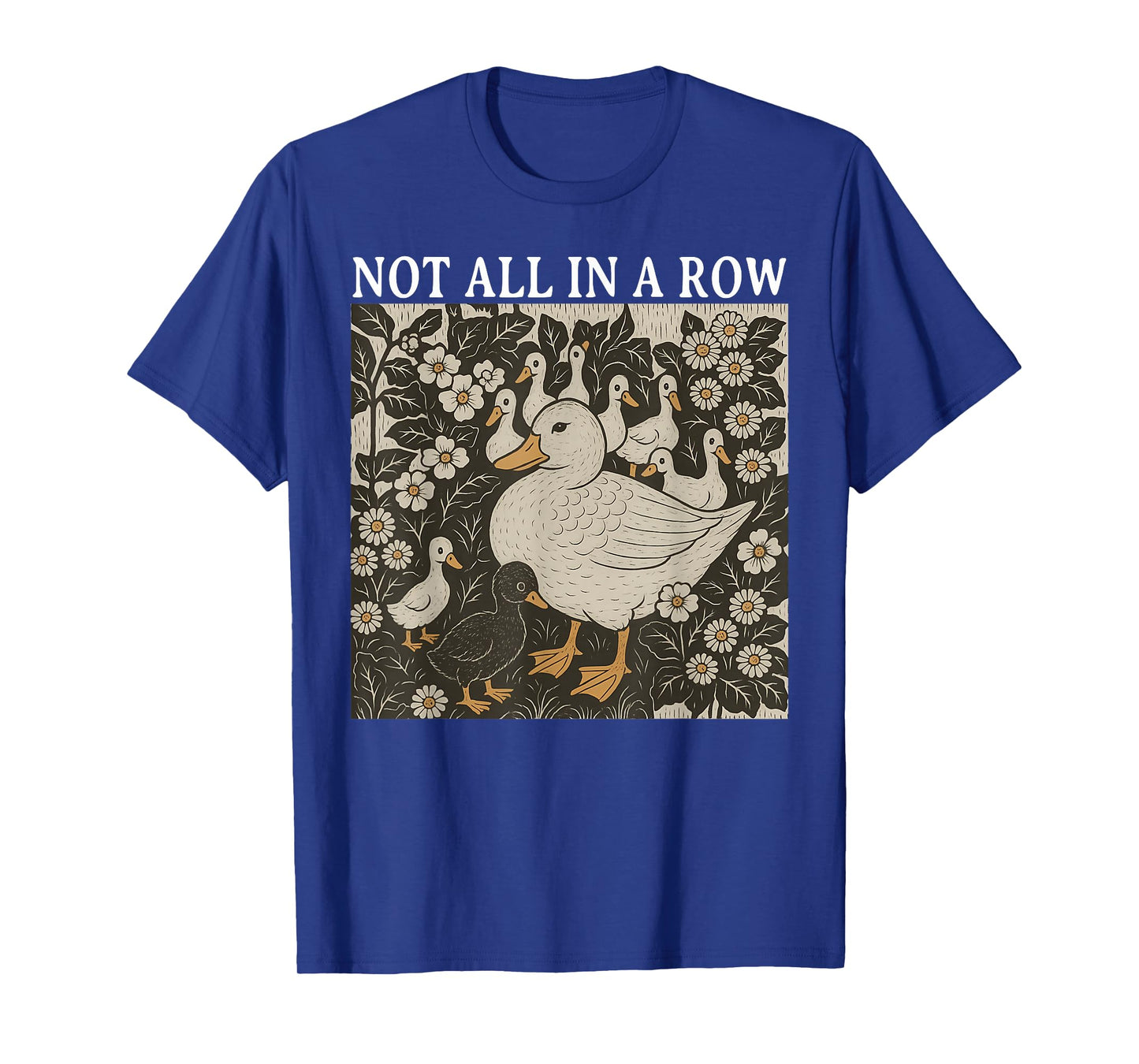 Ducks Not in A Row Funny Retro Homesteading Design T-Shirt