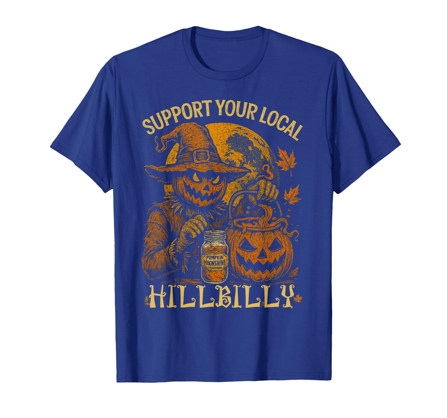 Support Your Local Hillbilly Pumpkin Pie Moonshine Scarecrow T-Shirt