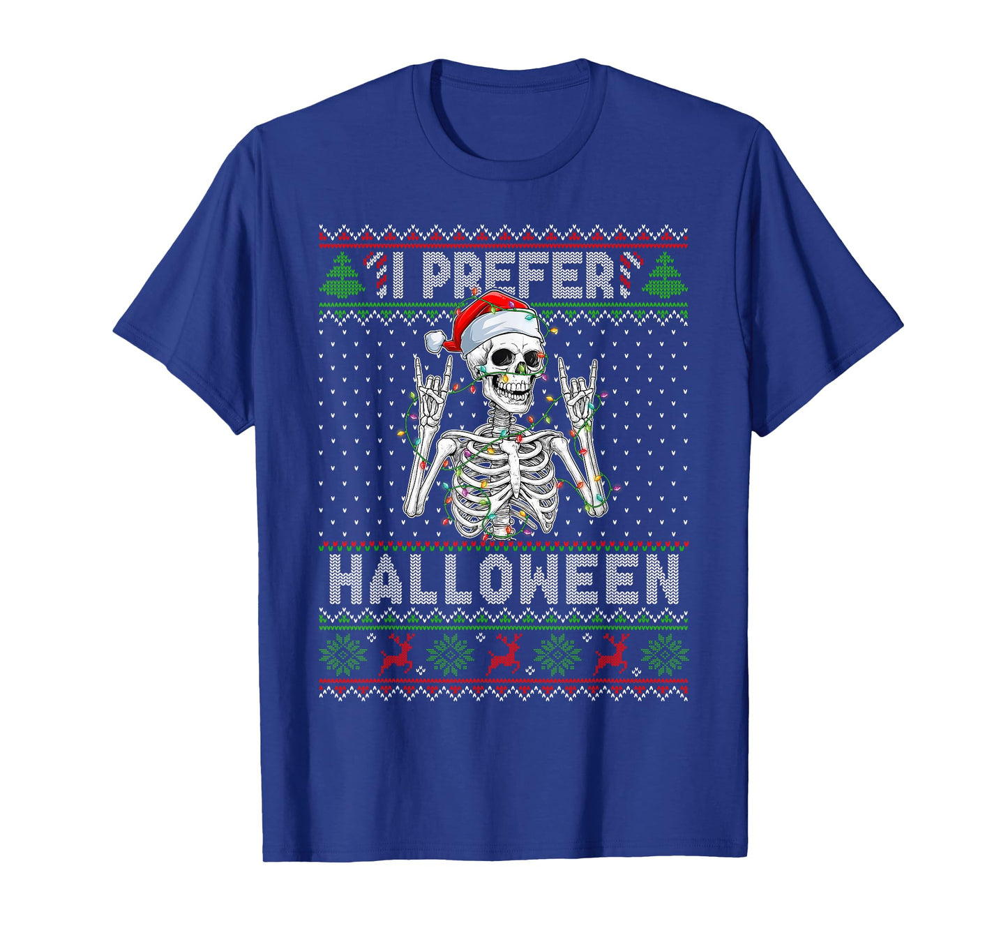 Funny I Prefer Halloween Skeleton Ugly Christmas Sweater T-Shirt