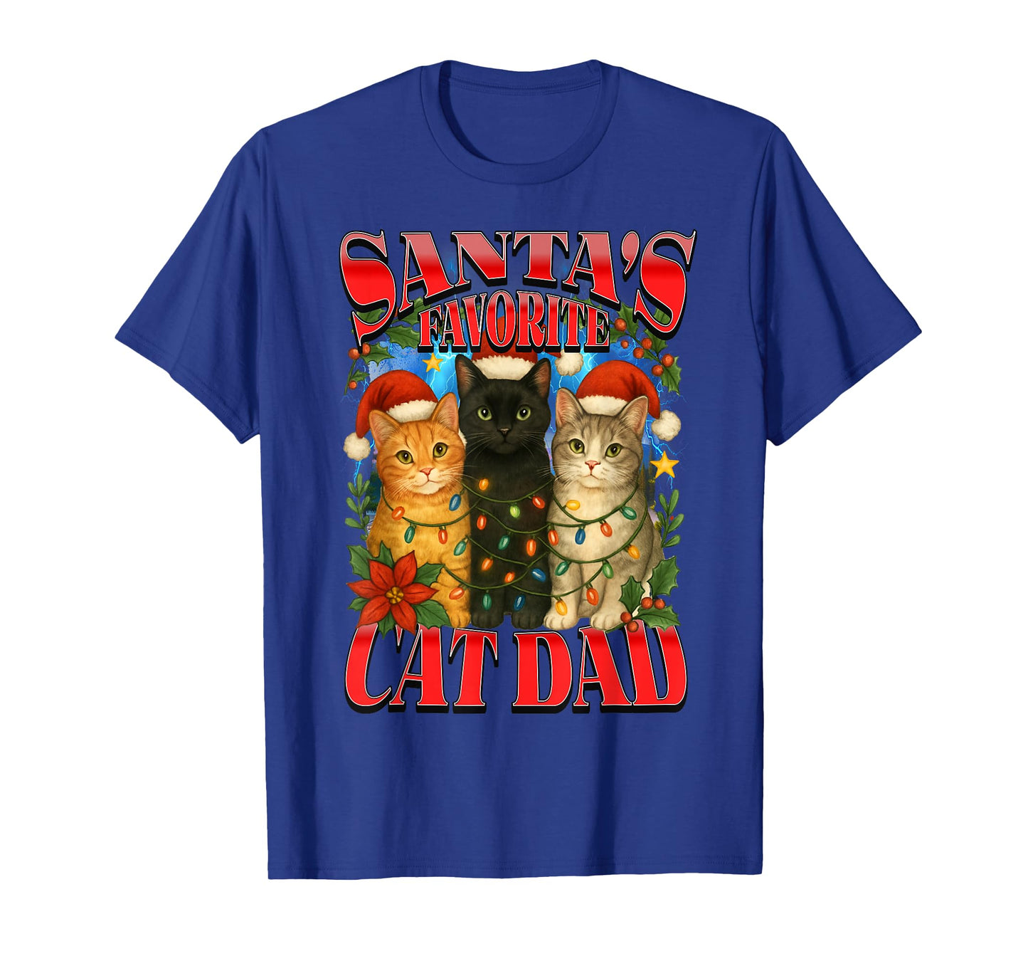 Santas Favorite Cat Dad Christmas Funny Holiday Cat Owner T-Shirt