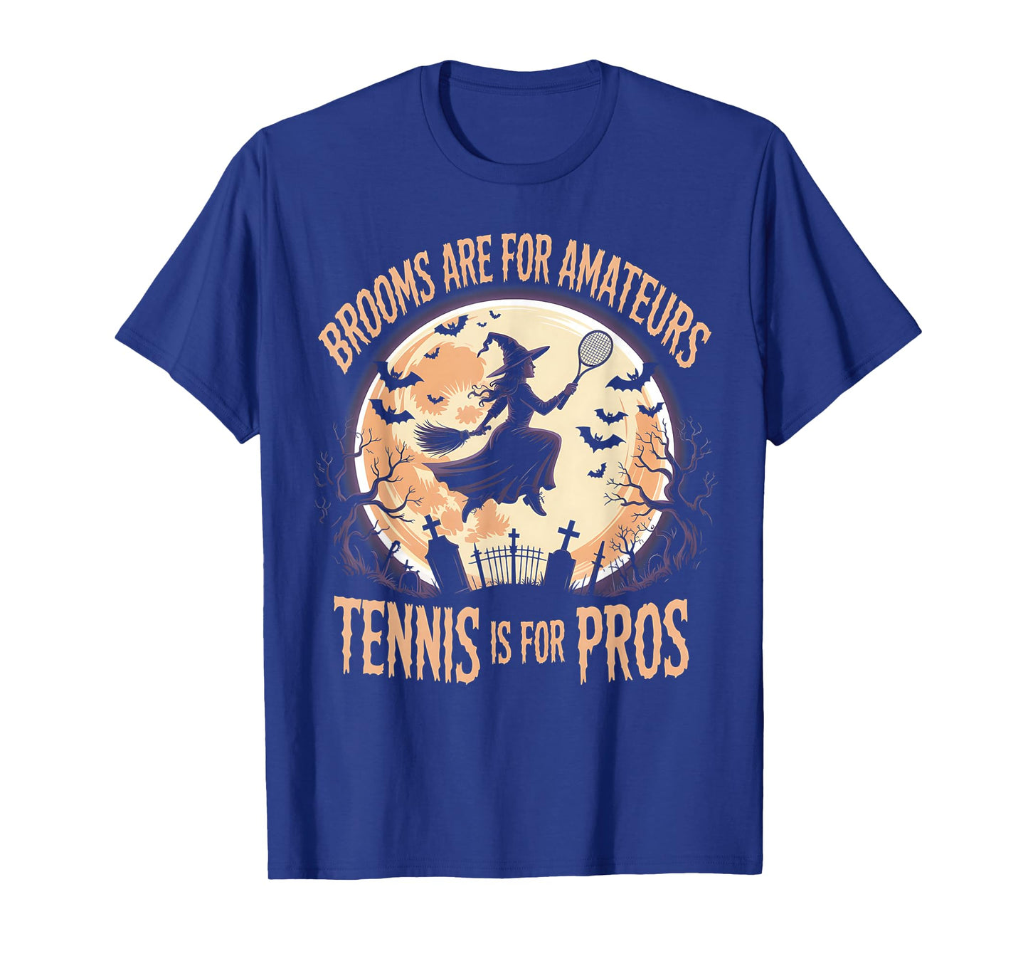 Brooms are for Amateurs Witch Riding Tennis Racket Halloween T-Shirt