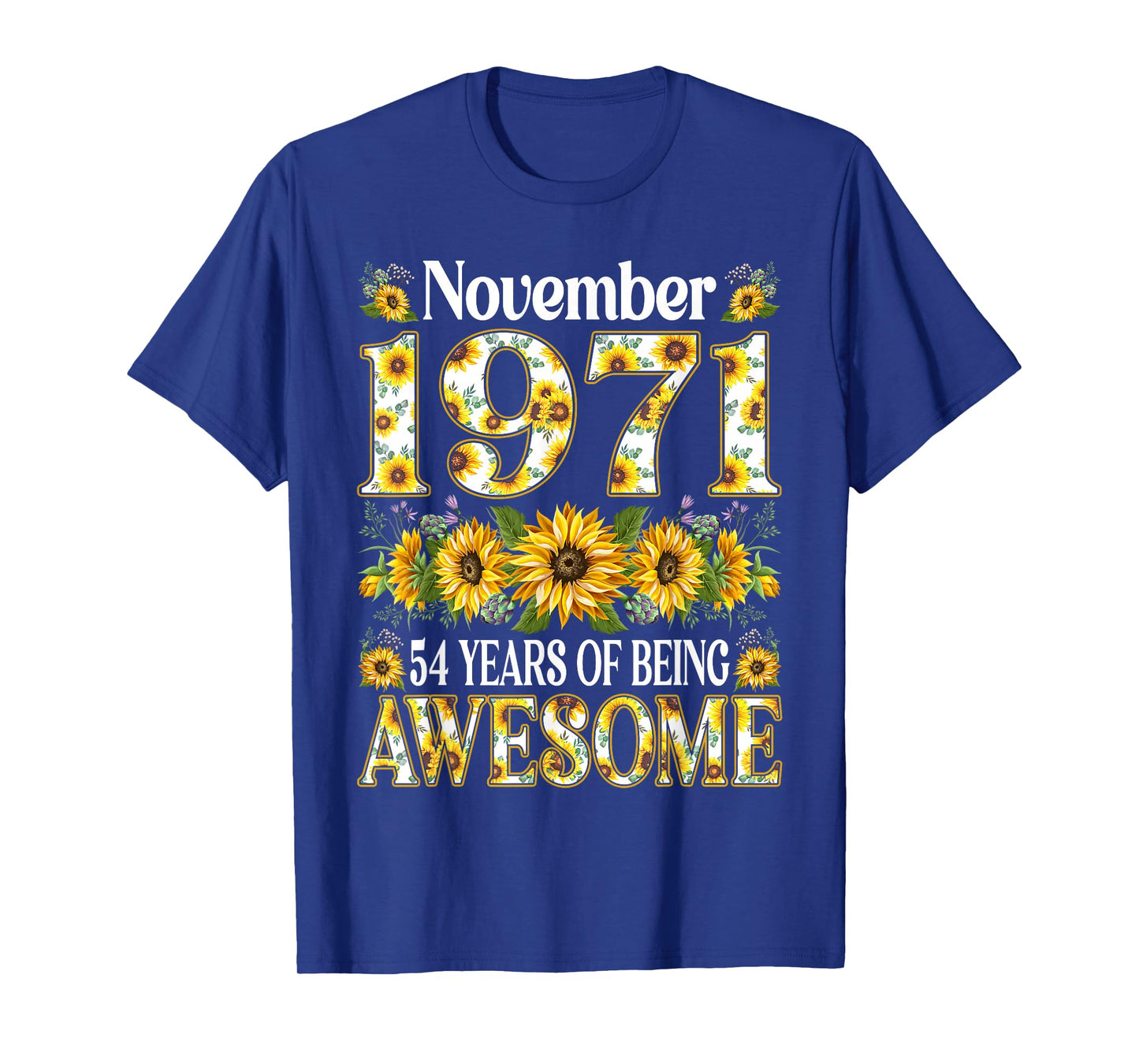 54 Year Old Sunflower November 1971 54th Birthday Gift Women T-Shirt