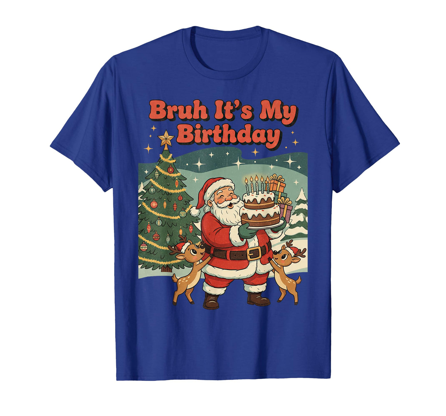 Bruh It's My Birthday Retro Santa Claus Xmas Funny Holiday T-Shirt