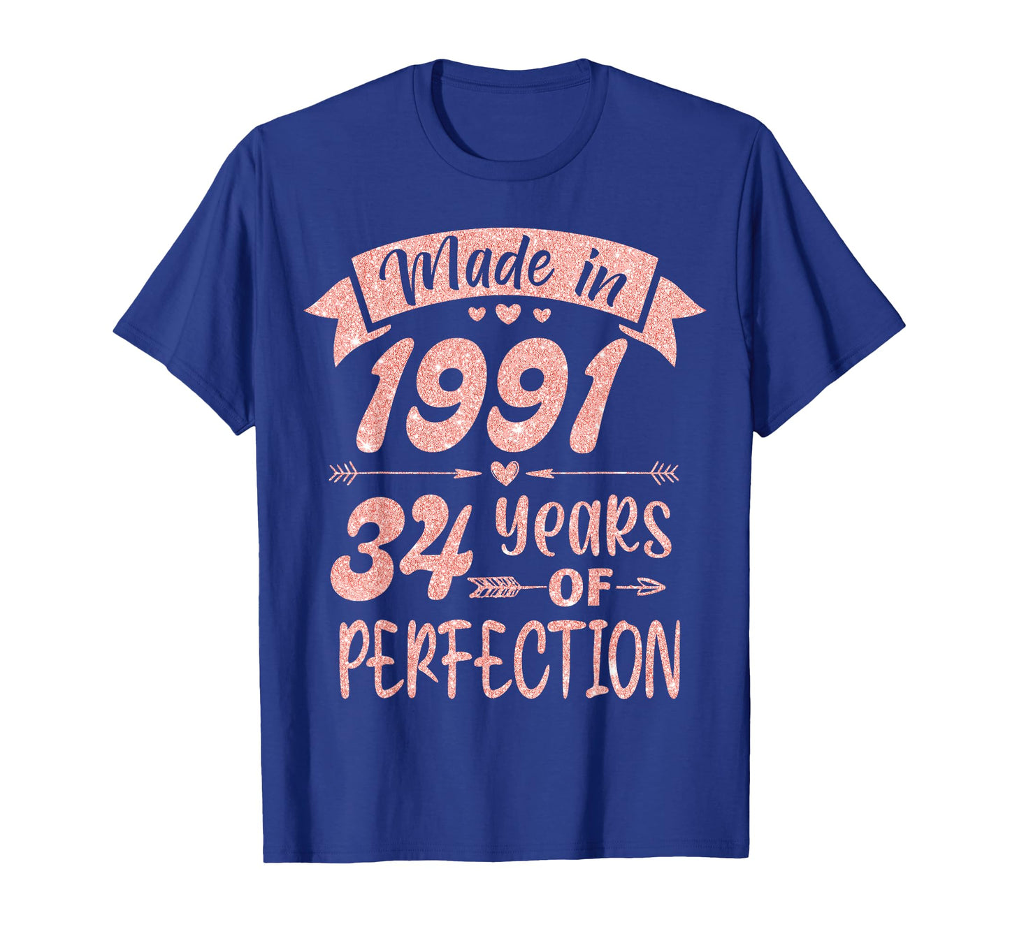 Made in 1991 34 Years Of Perfection Girl Women Birthday T-Shirt