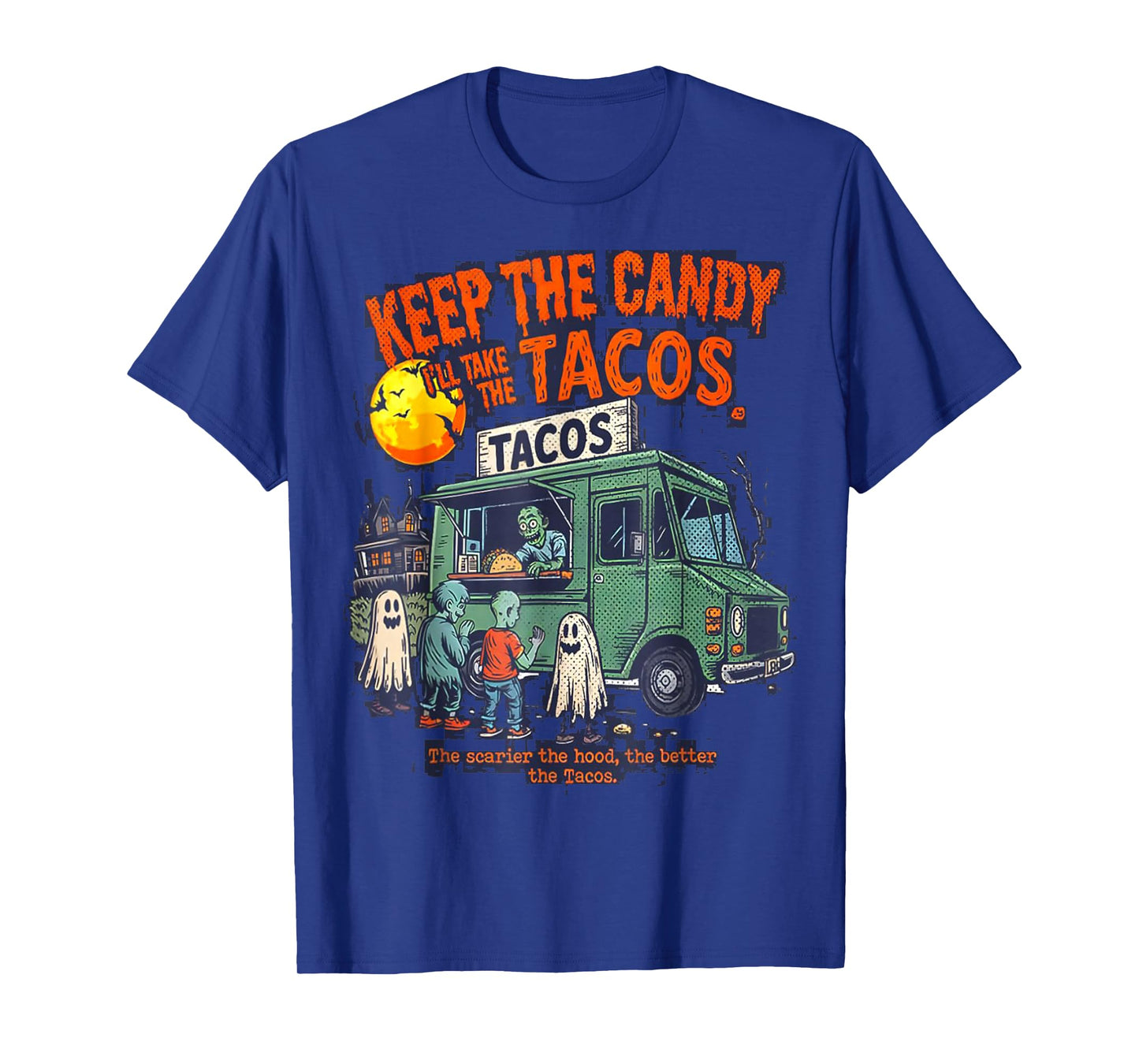 Keep The Candy I'll Take The Tacos - Halloween Tacos T-Shirt