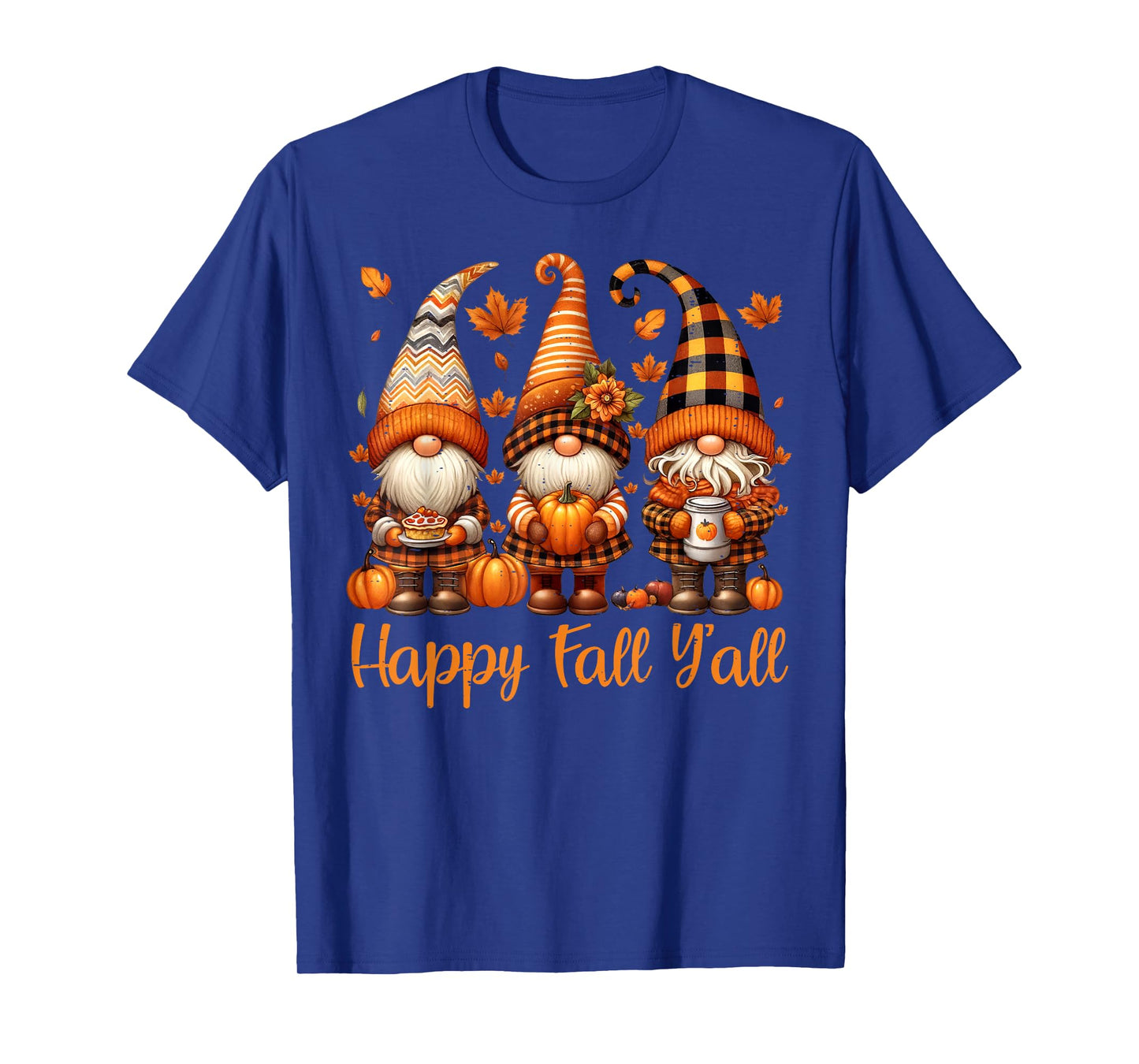 Happy Fall Y'all Gnome Pumpkin Autumn Thanksgiving Men Women T-Shirt