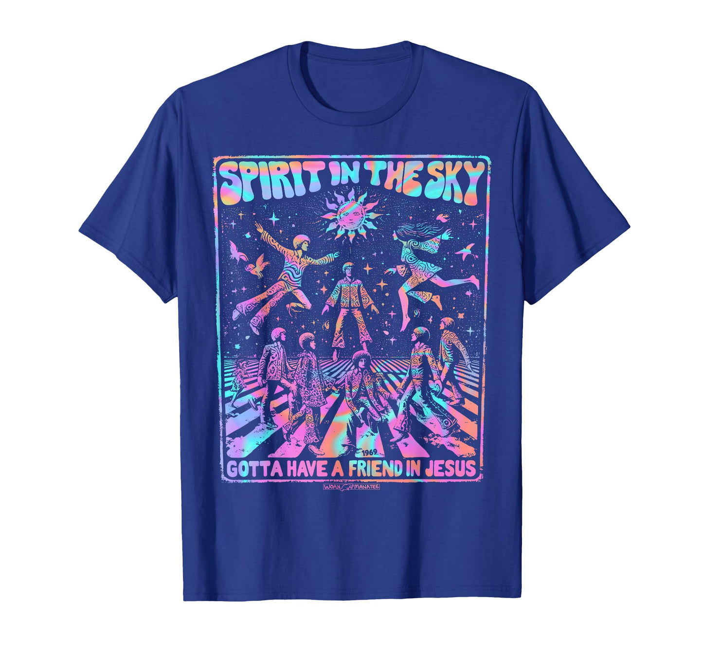 SPIRIT IN THE SKY Gotta Have a Friend in Jesus T-Shirt