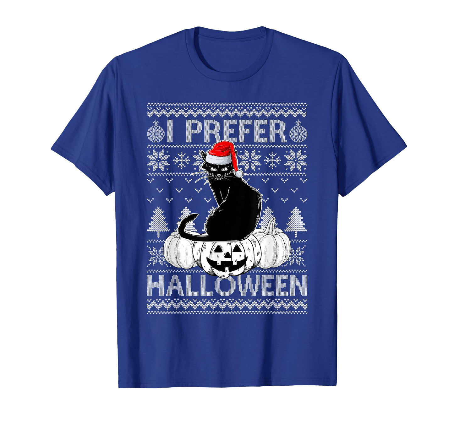 Funny I Prefer Halloween Black Cat Ugly Christmas Sweater T-Shirt