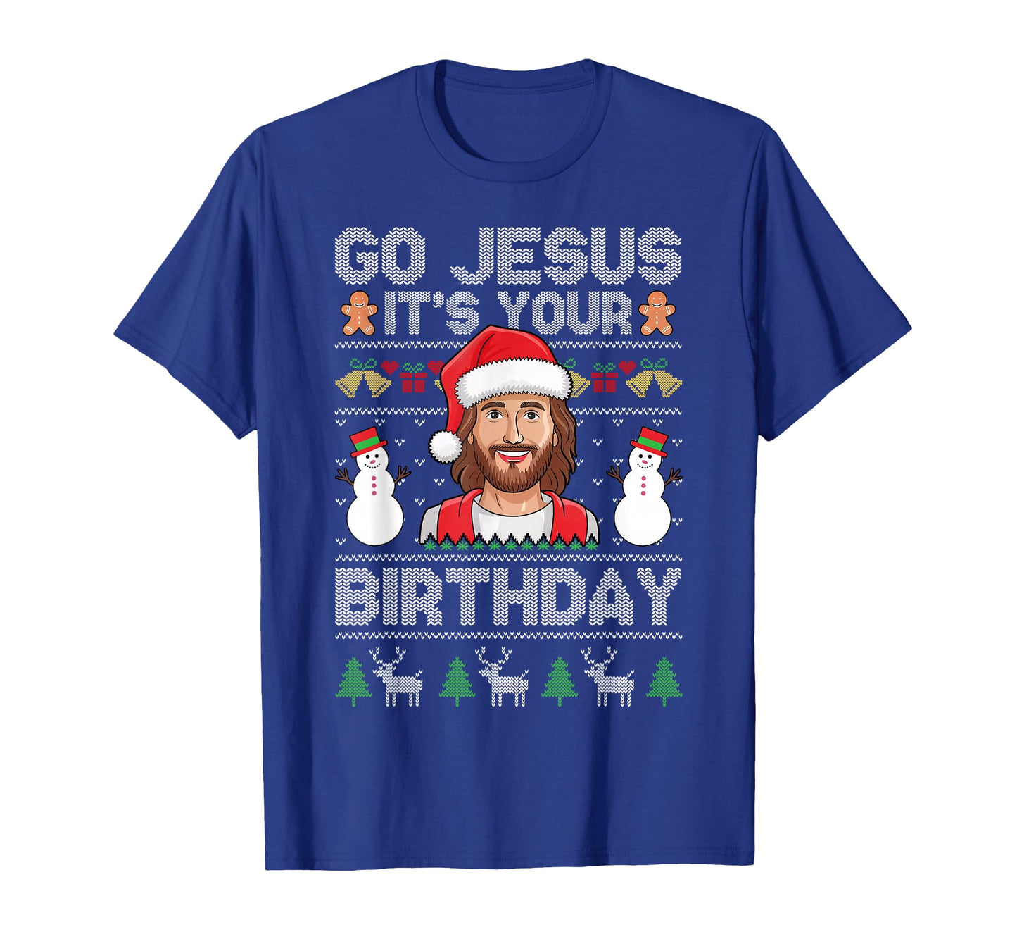Go Jesus It's Your Birthday Funny Ugly Christmas Sweater T-Shirt